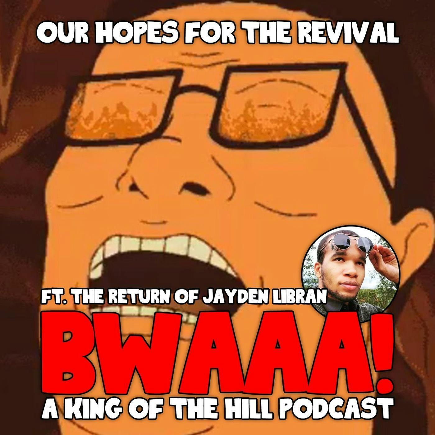 Our Hopes for the Revival ft. the return of Jayden Libran