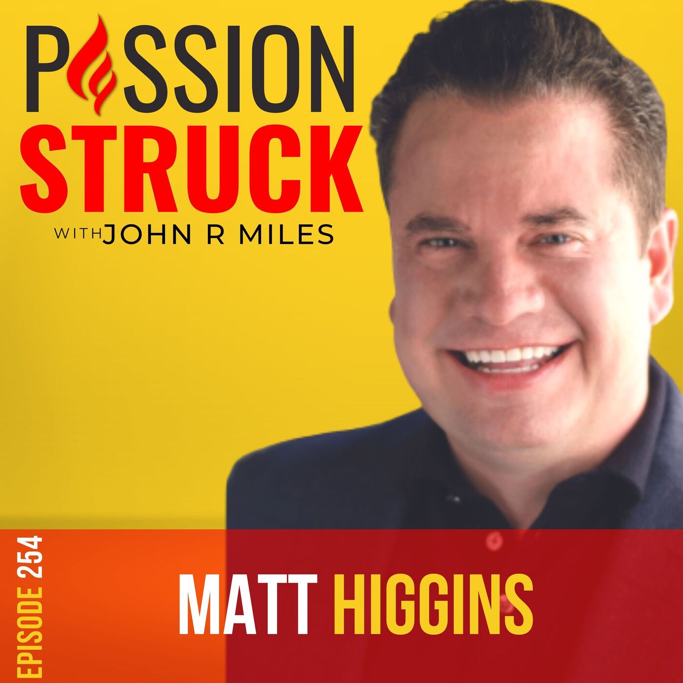 Passion Struck with John R. Miles