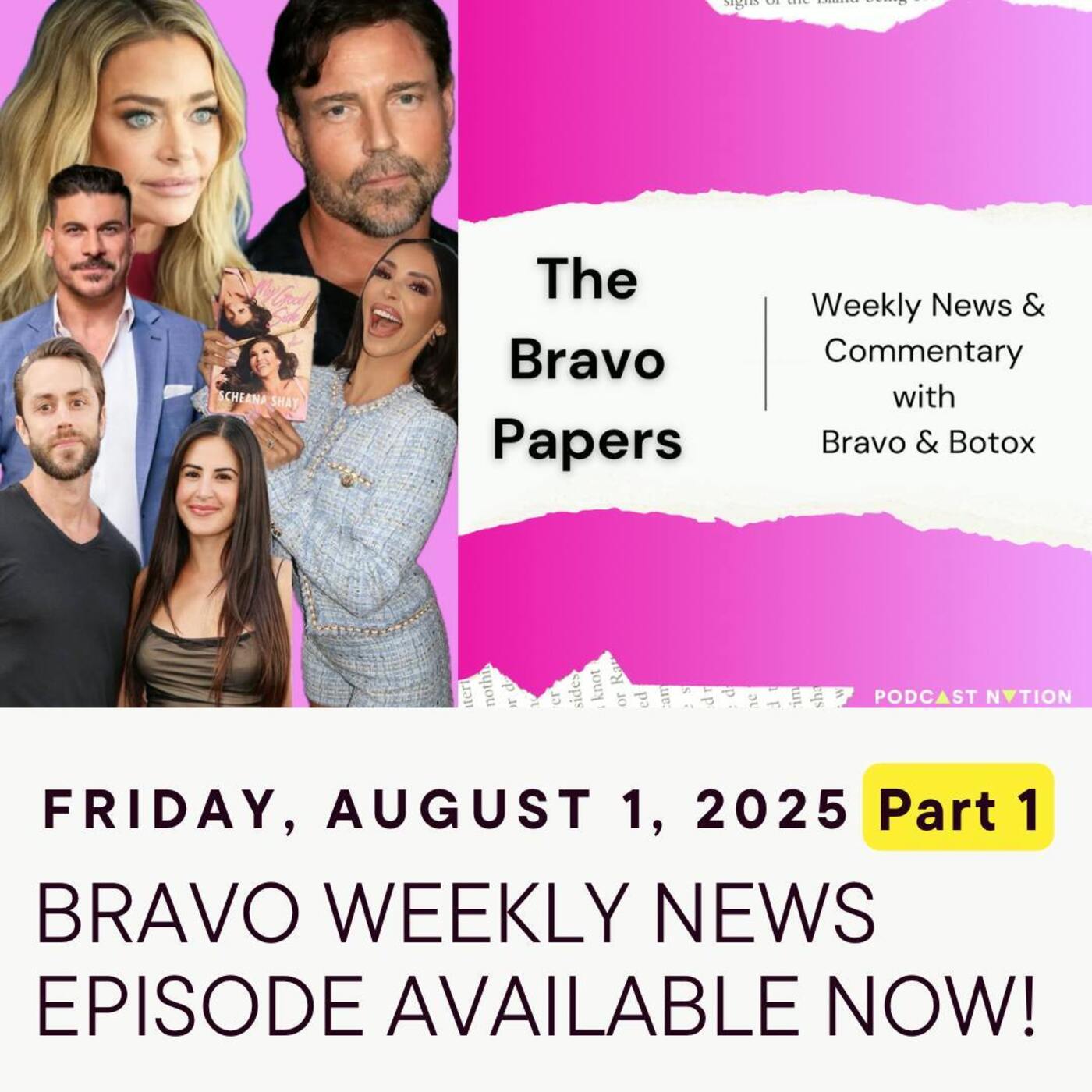 🗞️ Bravo Weekly News: Friday, August 1, 2025 (PART 1)