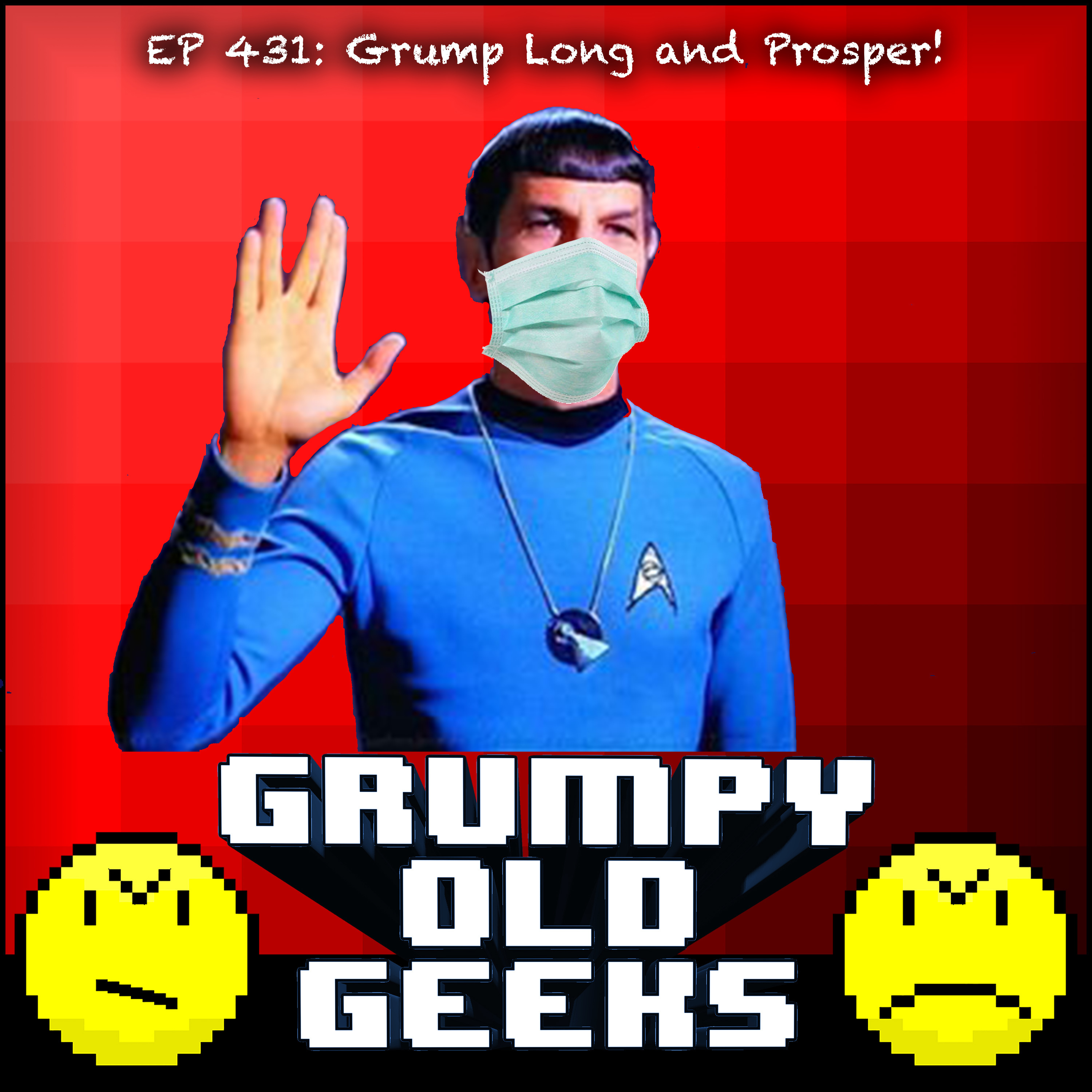 431: Grump Long and Prosper!