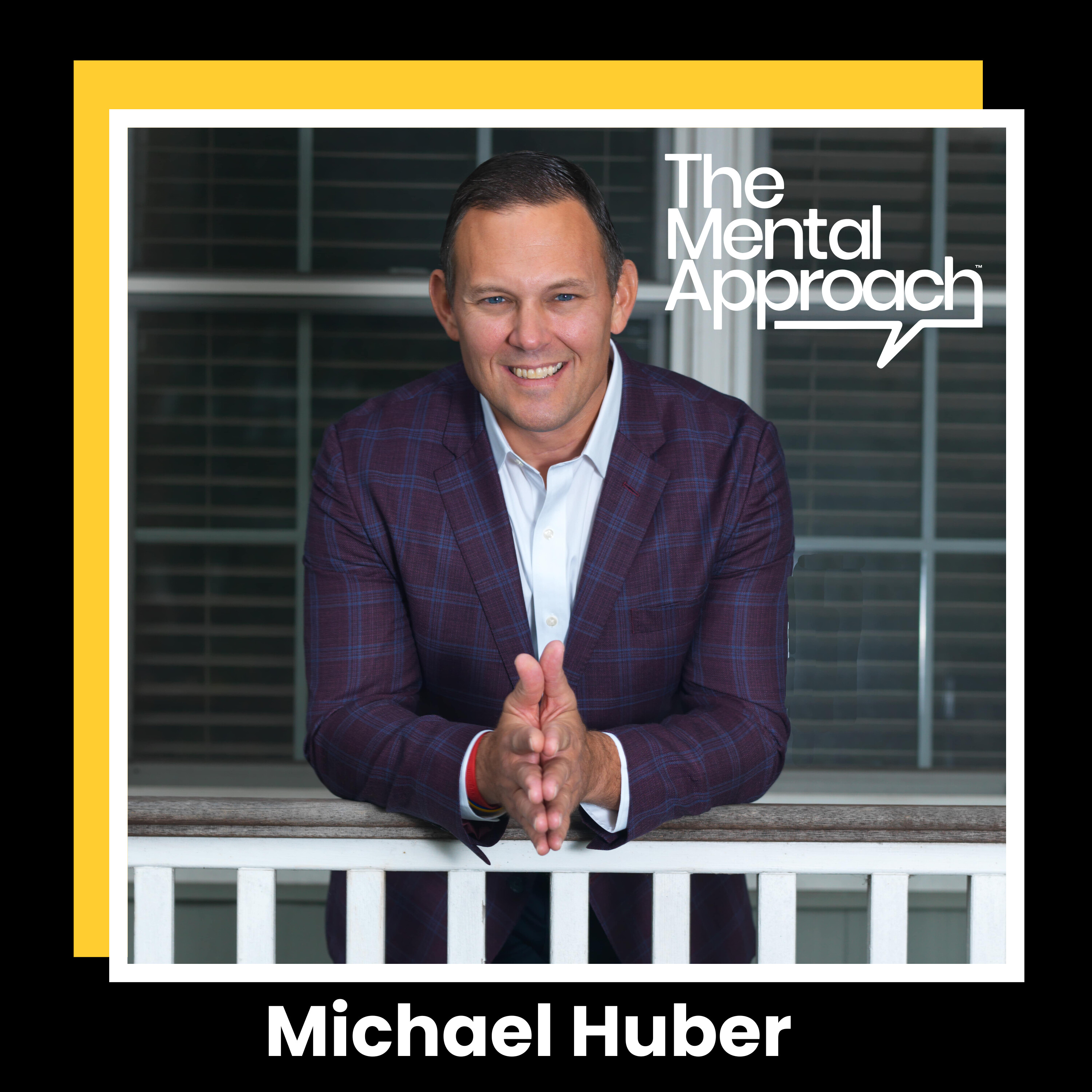Beyond the X’s and O’s: Michael Huber On Coaching the Human, Not Just the Player