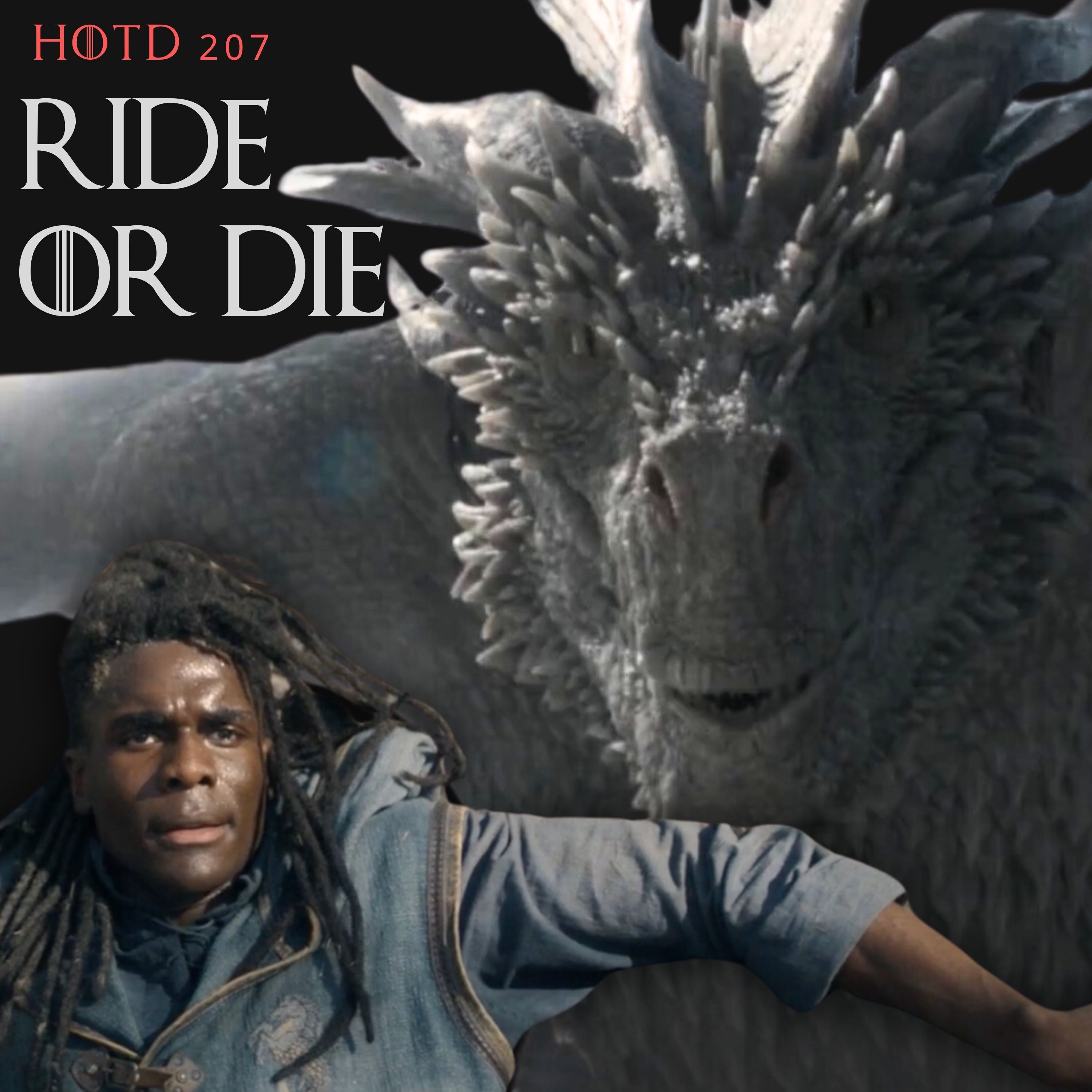 #2495 House of the Dragon S02E07:  Ride or Die