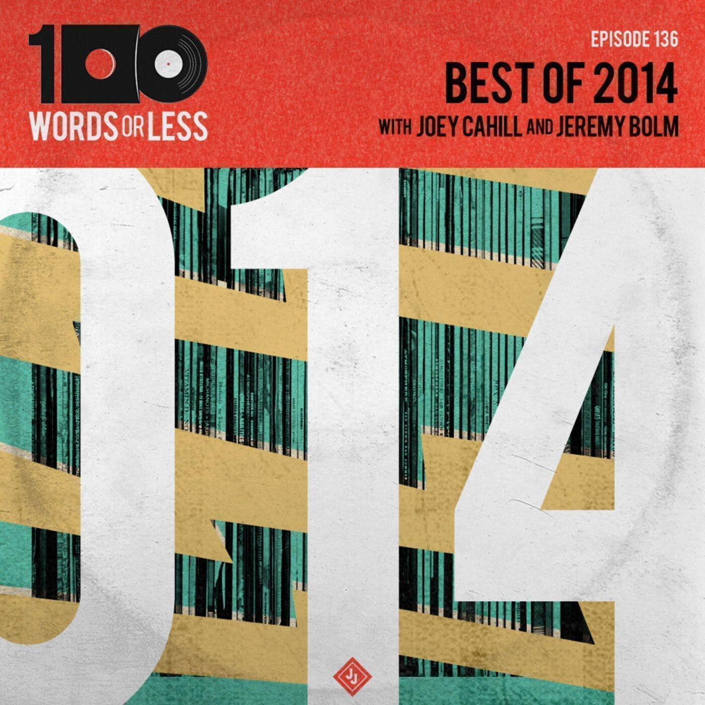 Best of 2014 with Jeremy Bolm (Touche Amore) and Joey Cahill (6131 Records)
