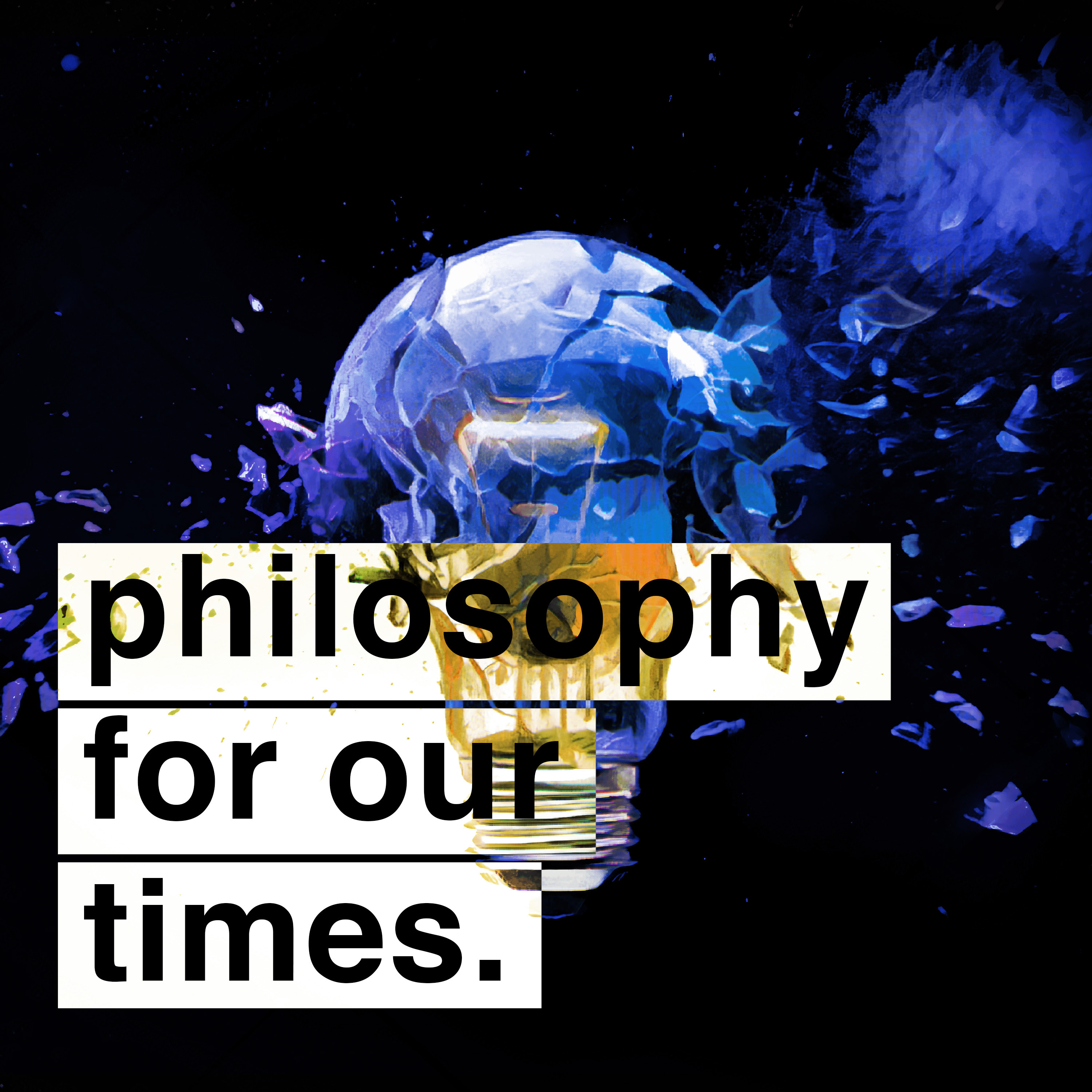 Philosophy For Our Times