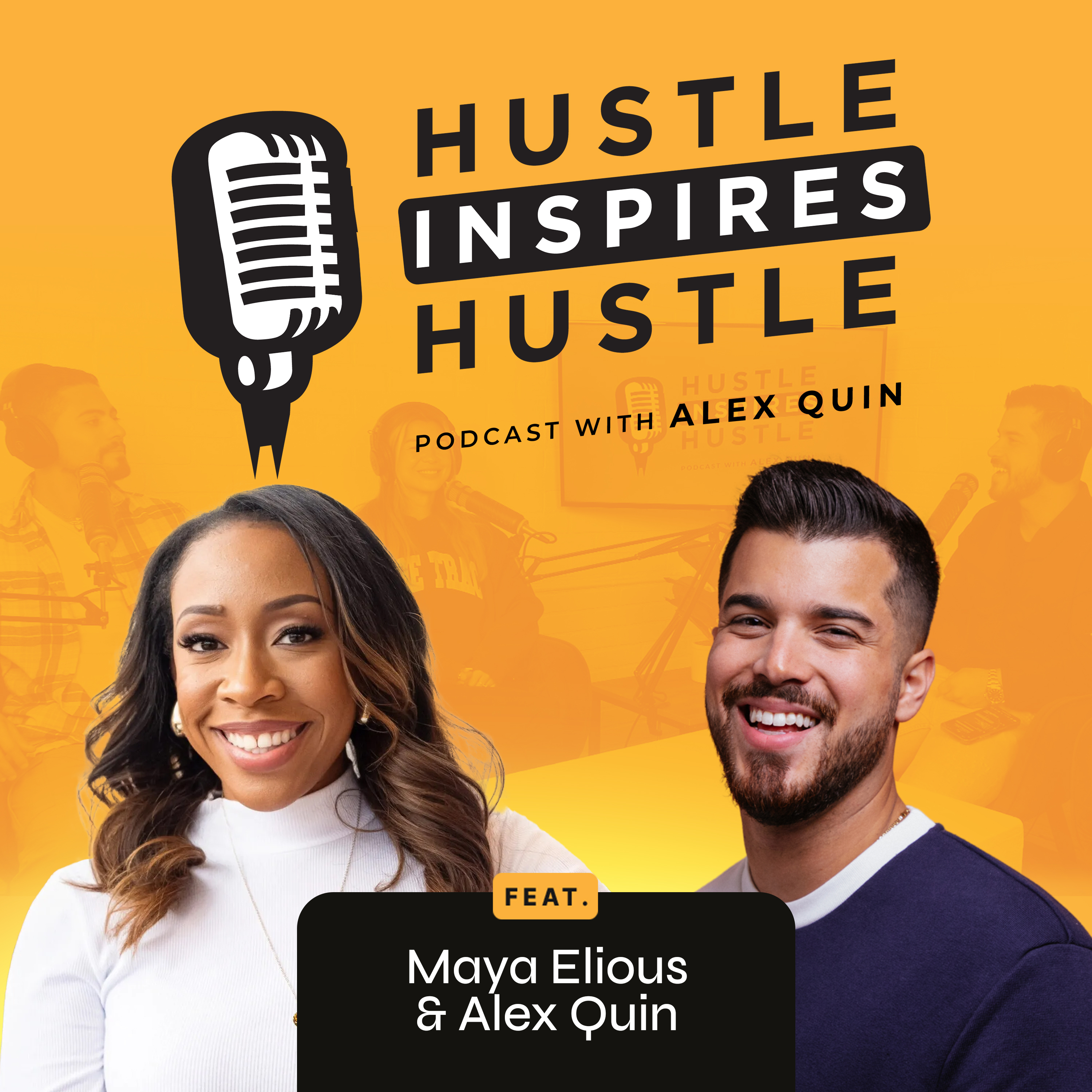 Hustle Inspires Hustle with Alex Quin
