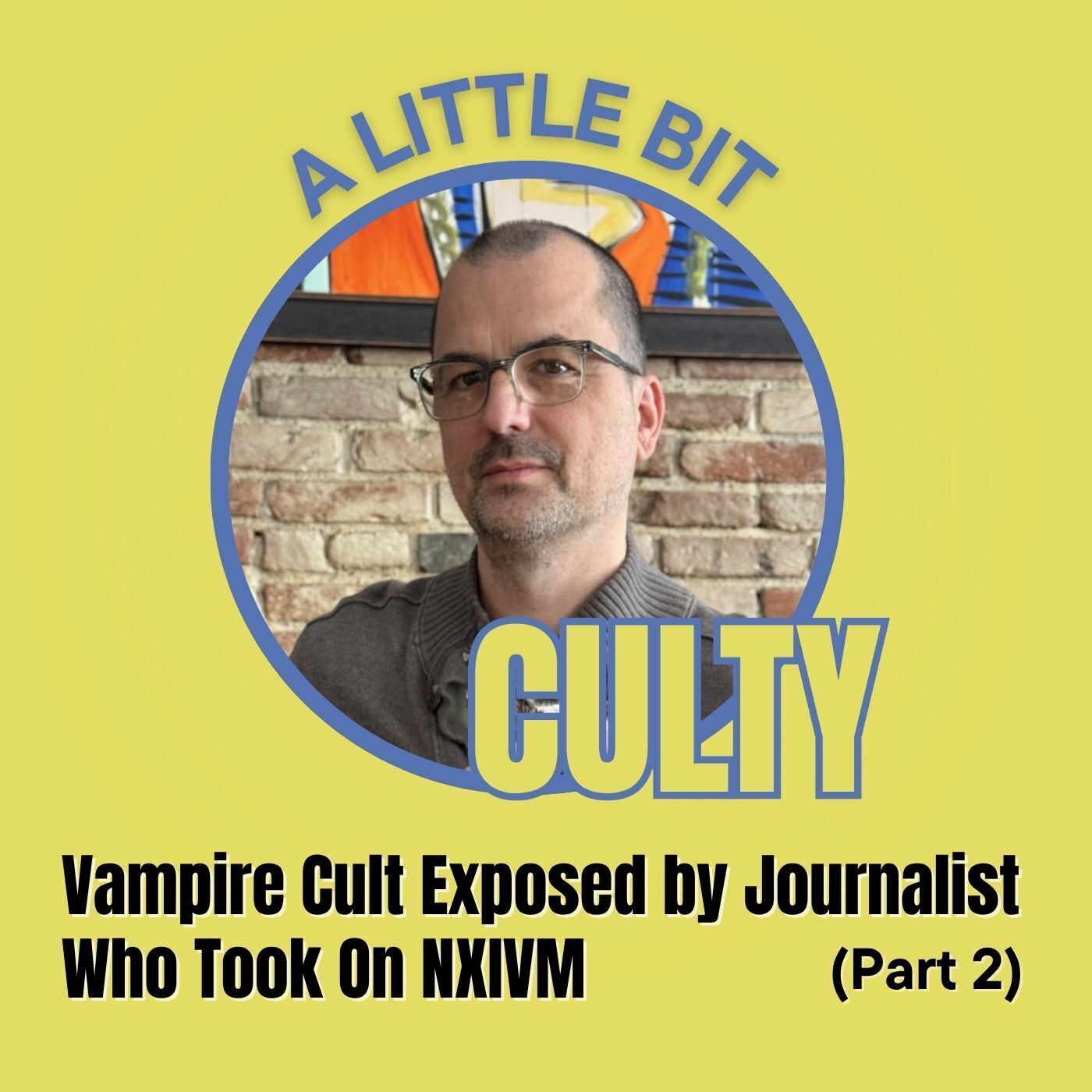 Vampire Cult Exposed by Journalist Who Took on NXIVM (Part 2) Vampire Cult Exposed by Journalist Who Took on NXIVM (Part 2)