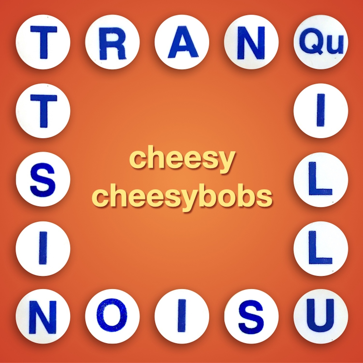 Tranquillusionist: cheesy cheesybobs