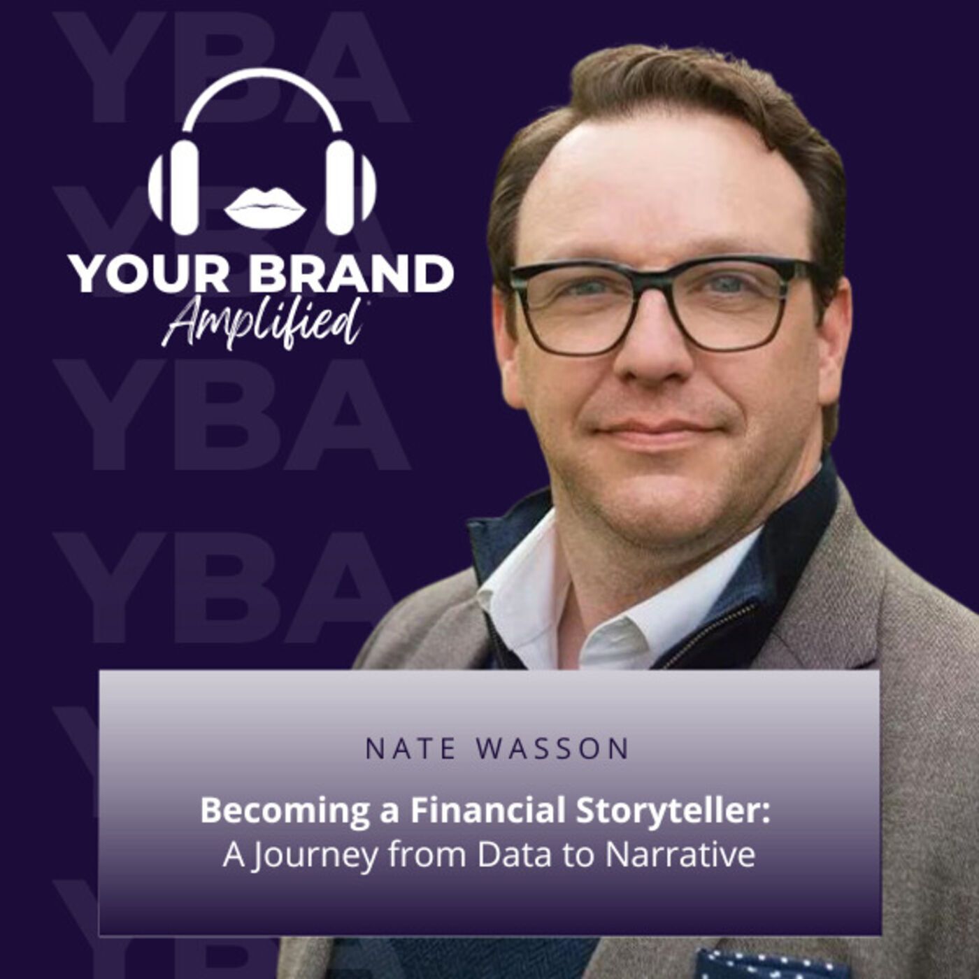 S E209: Becoming a Financial Storyteller: A Journey from Data to Narrative with Nate Wasson episode artwork