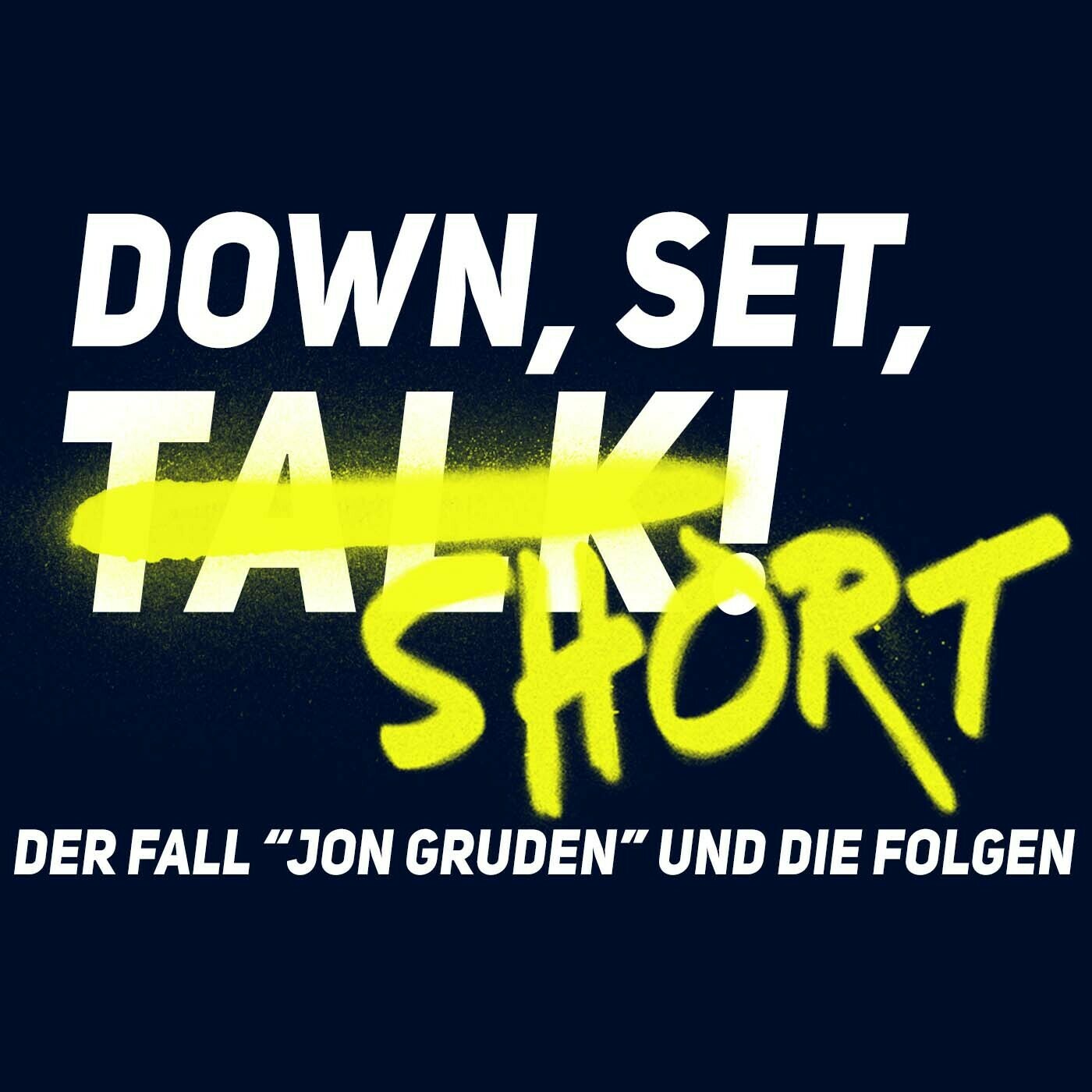 Der Fall "Jon Gruden" und die Folgen | Down Set Short!