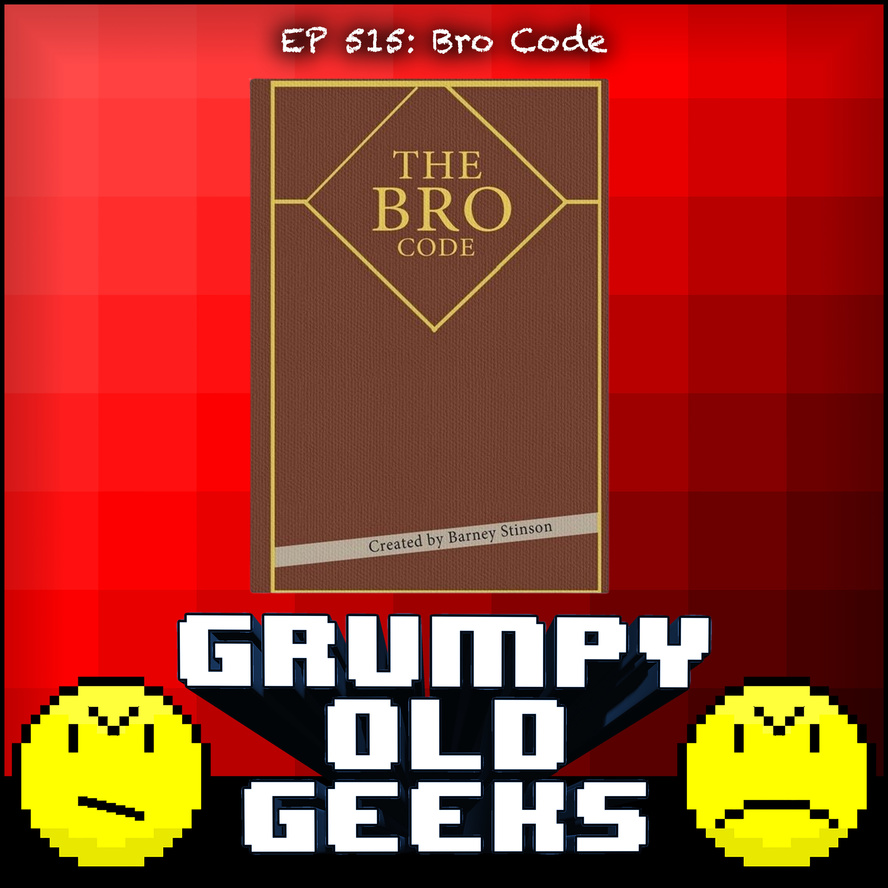 515 Bro Code Grumpy Old Geeks