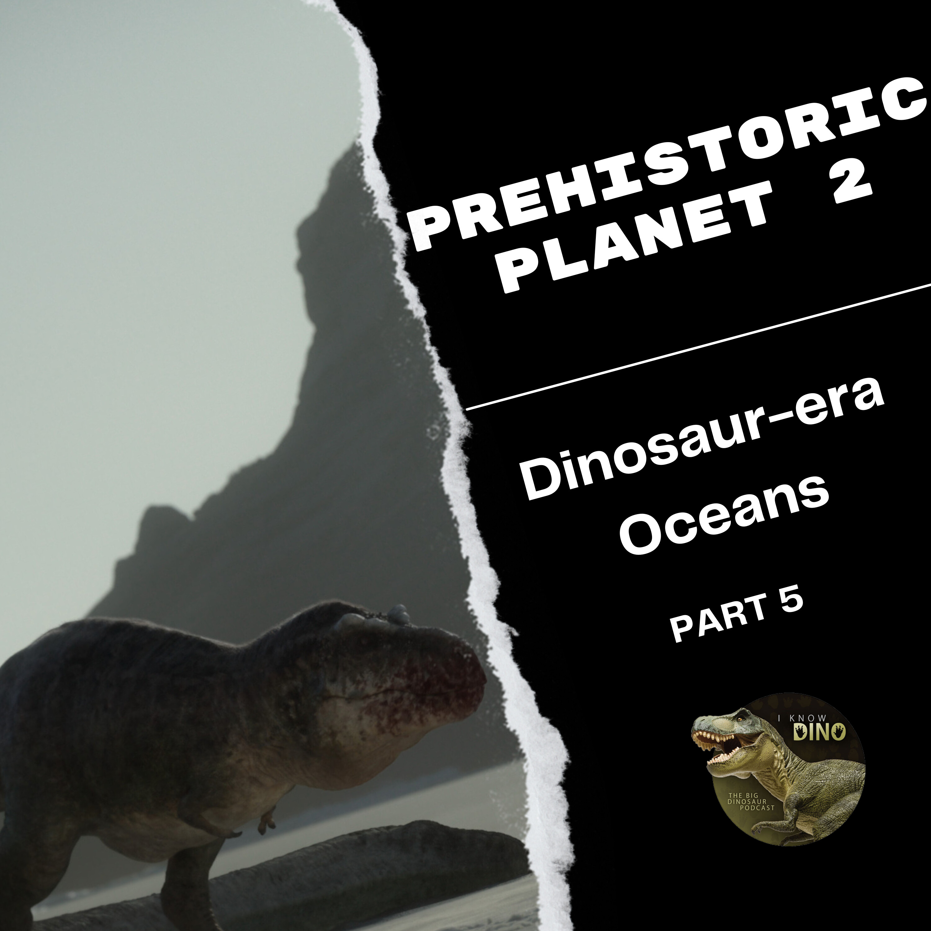 Dinosaur-era Oceans and Darren Naish from Prehistoric Planet 2