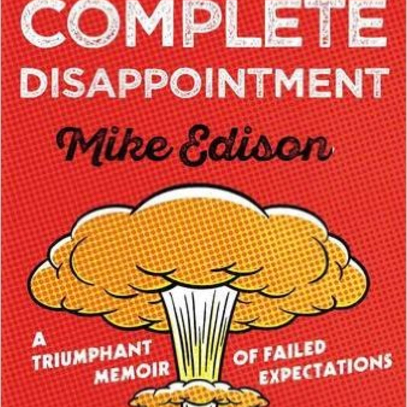 Episode 267: Mike Edison – 