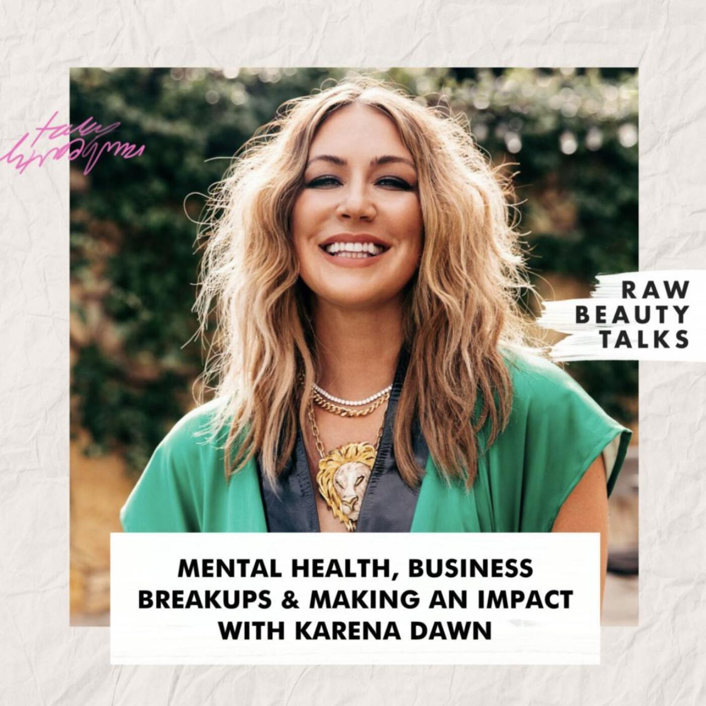 Mental Health, Business Breakups & Making an Impact with Karena Dawn episode artwork