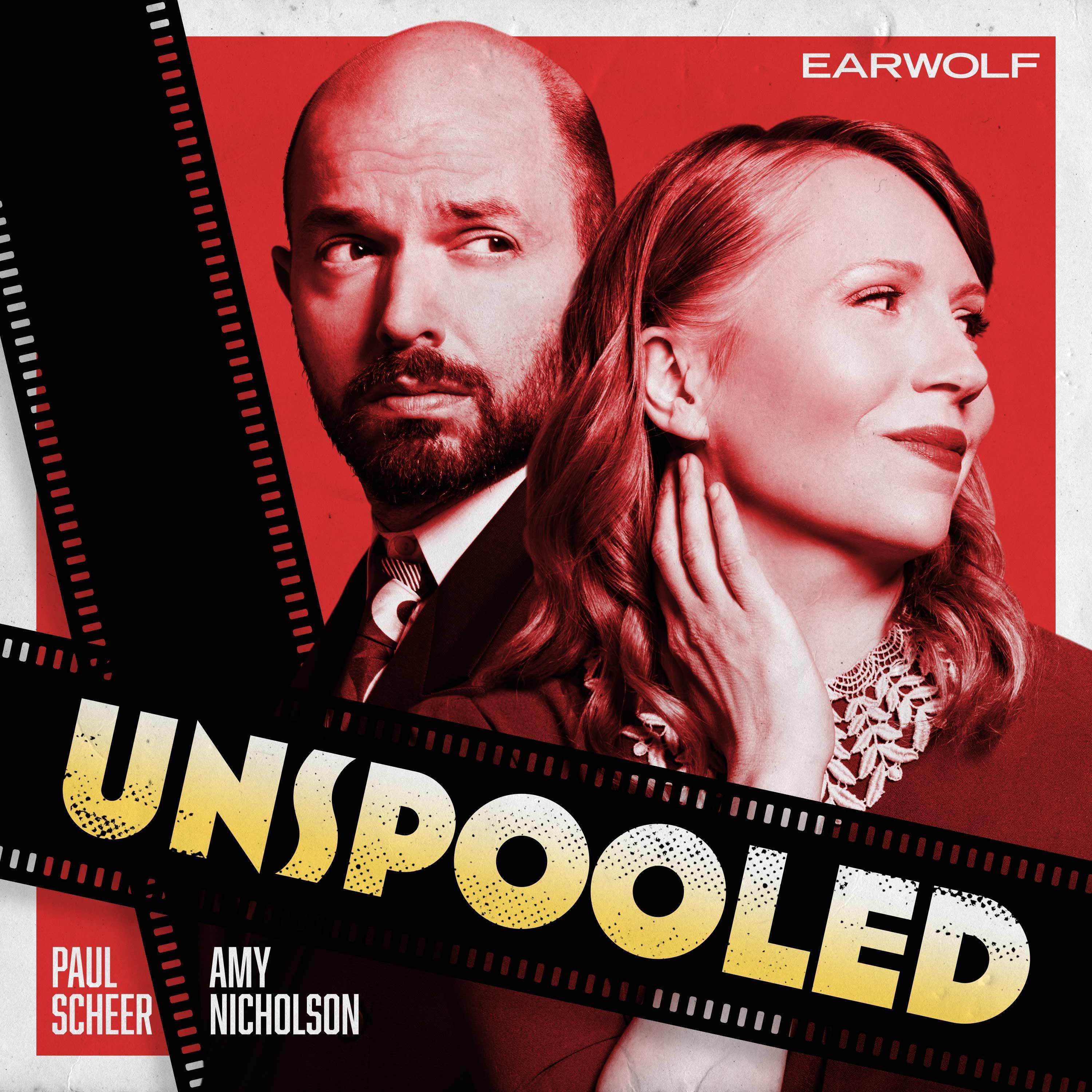 Unspooled Podcast image with paul Scheer and Amy Nicholson