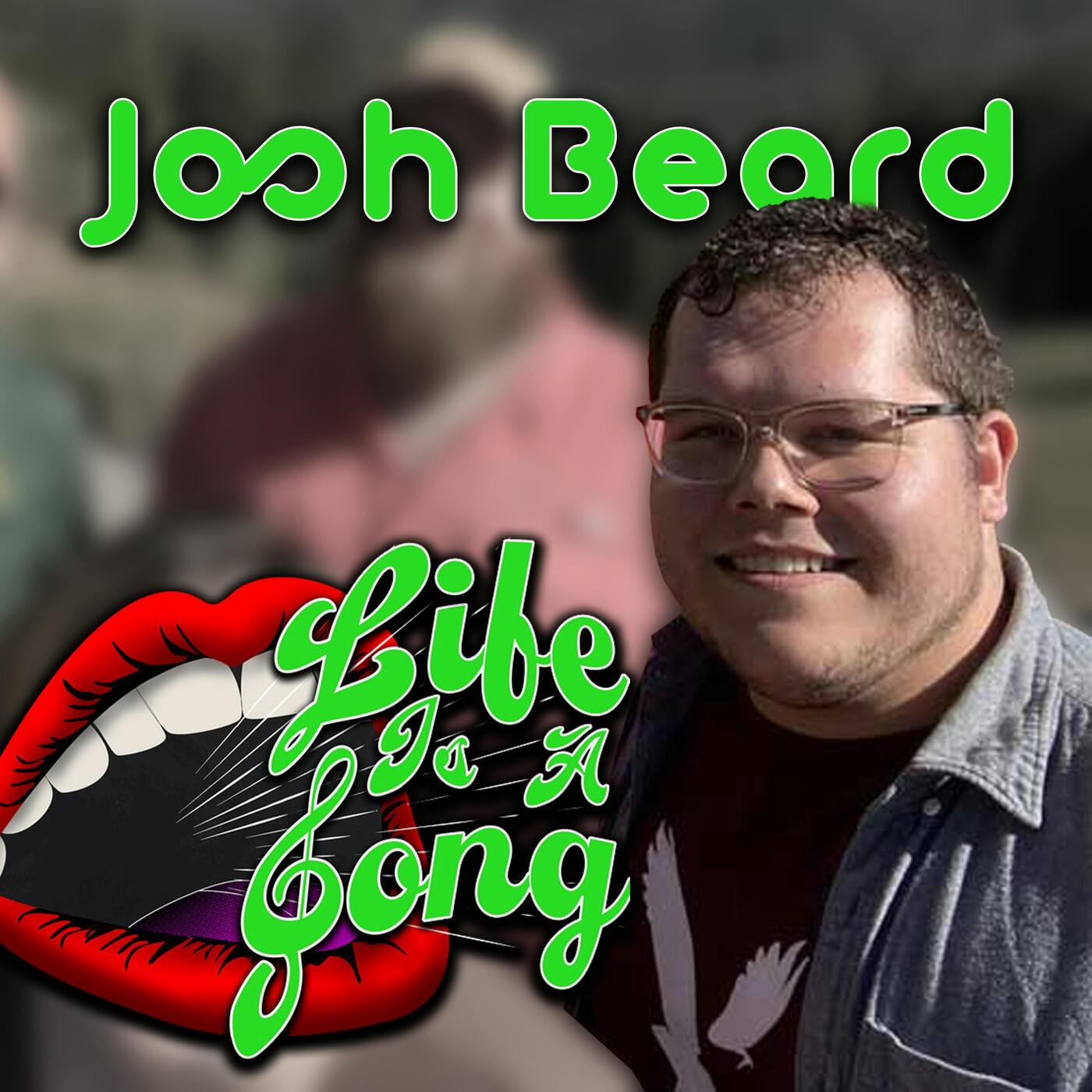 Josh Beard’s Life is a Song episode artwork