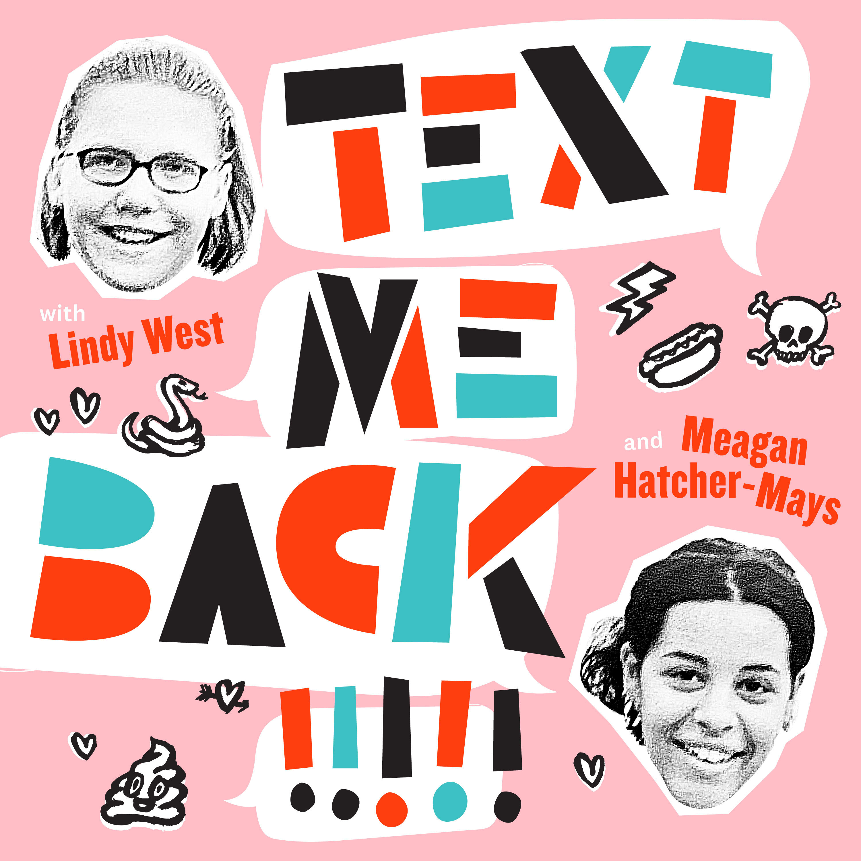 Text Me Back! With Lindy West And Meagan Hatcher-Mays