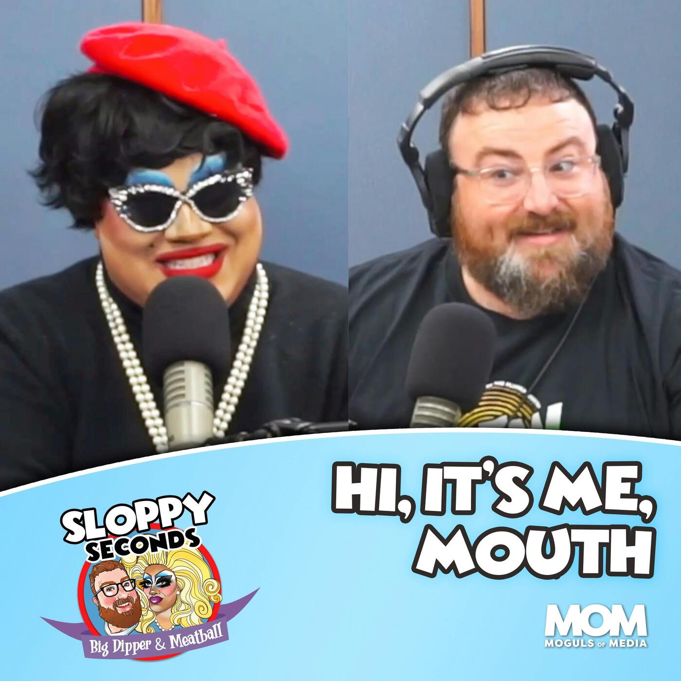 Hi, It’s Me, Mouth