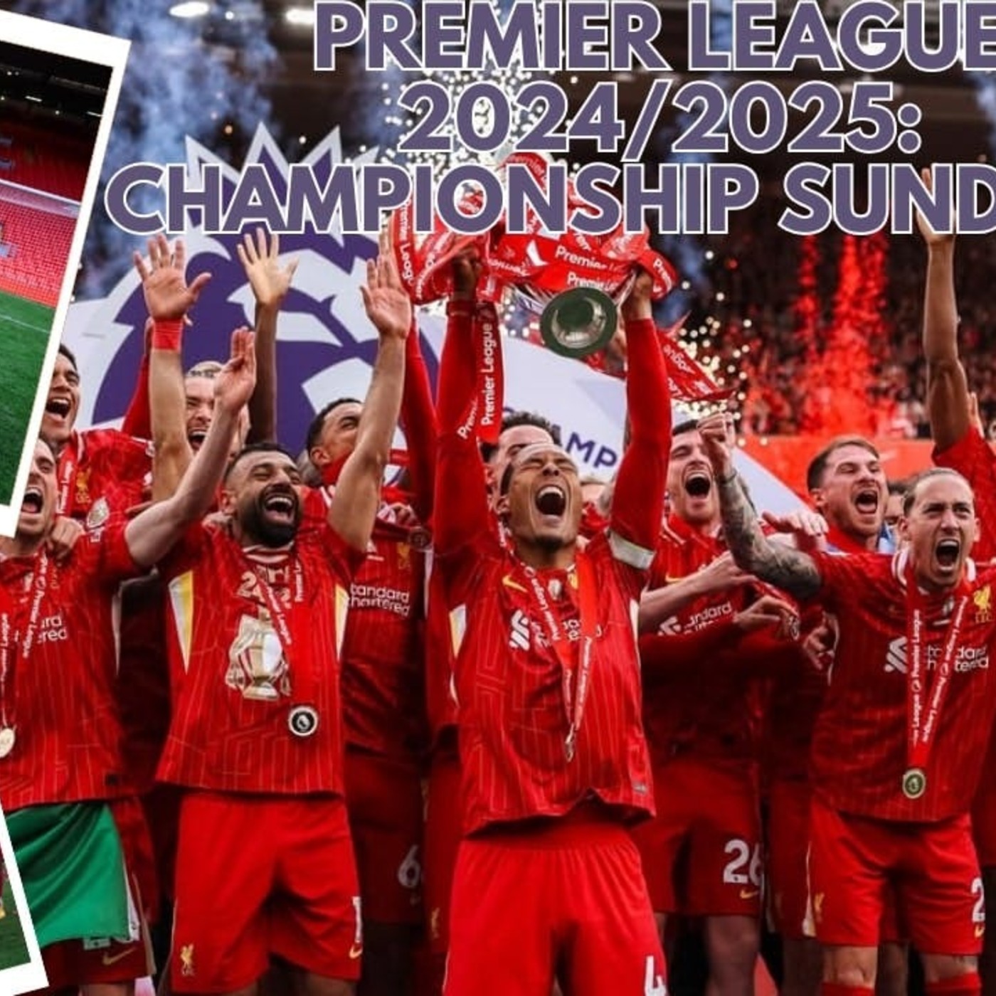 2024/25 Premier League Season Wrap-Up: Awards, Team of the Season, and Review episode artwork