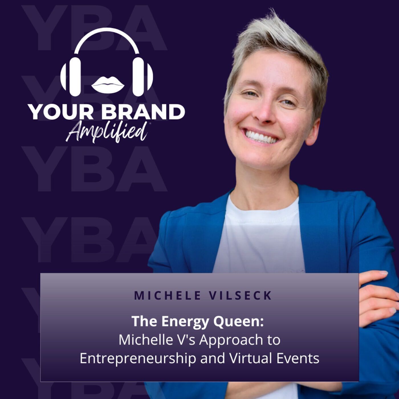 S E234: The Energy Queen: Michele Vilseck's Approach to Entrepreneurship and Virtual Events episode artwork