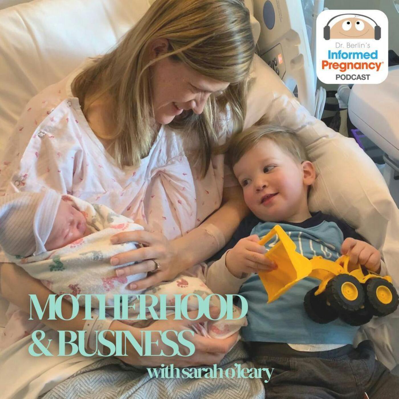 Motherhood and Business with Sarah O'Leary episode artwork