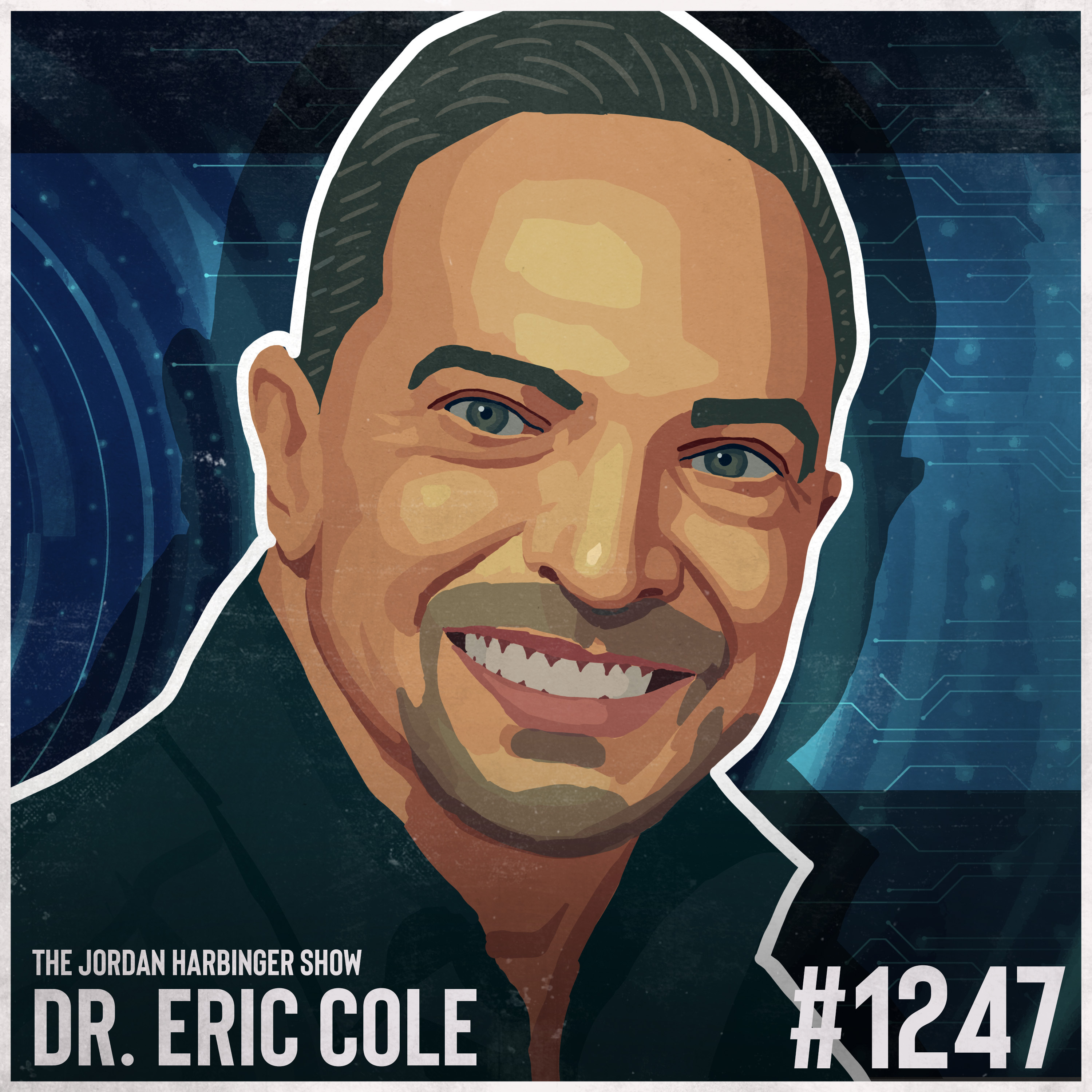 1247: Eric Cole | Protecting Ourselves in an Age of Cyber Crisis