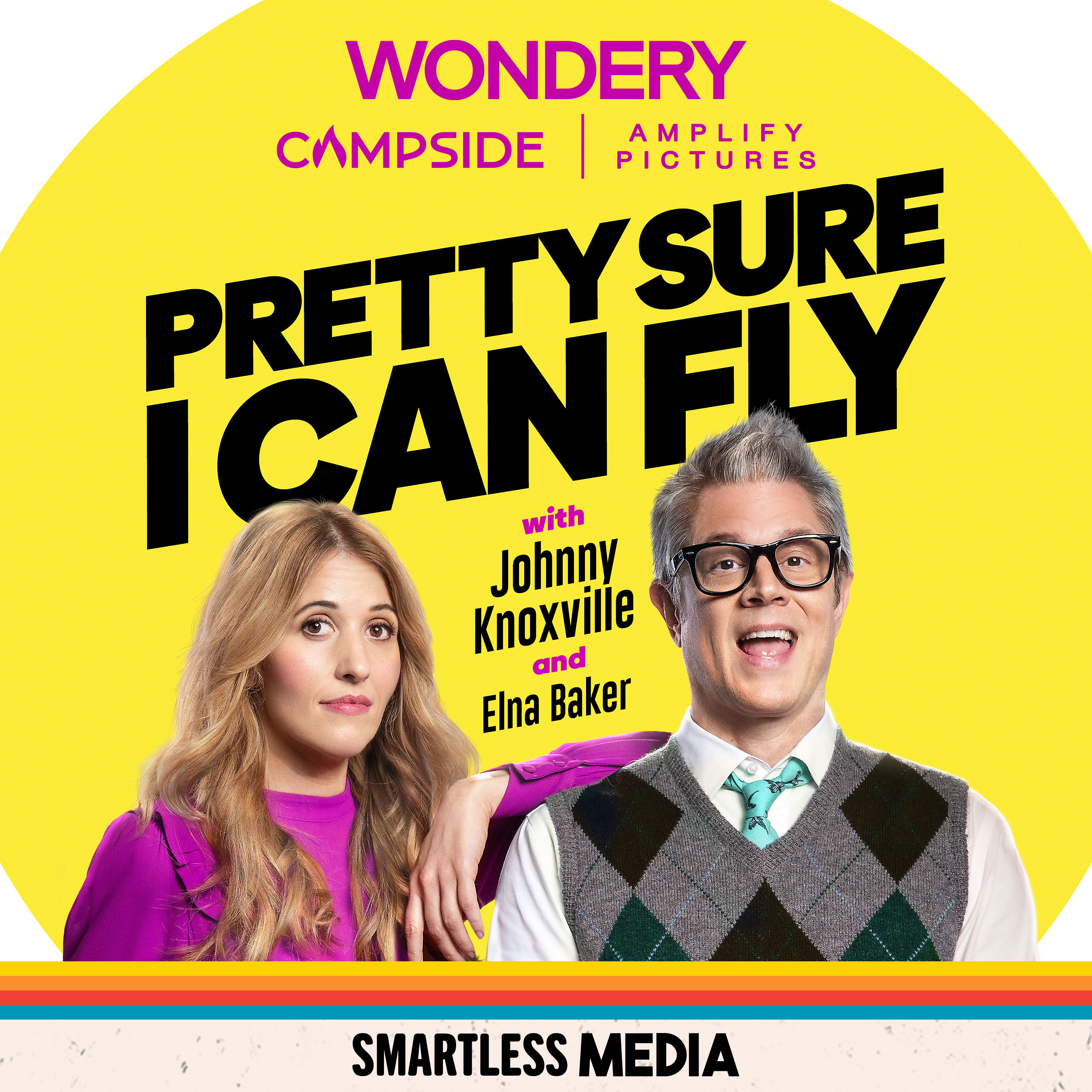 Introducing: Pretty Sure I Can Fly with Johnny Knoxville & Elna Baker by SmartLess Media