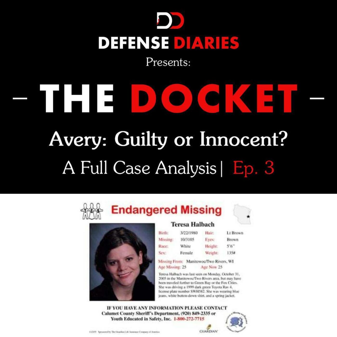 The Docket Ep 703: Steven Avery: Guilty or Innocent, A Case Analysis Ep.3 episode artwork