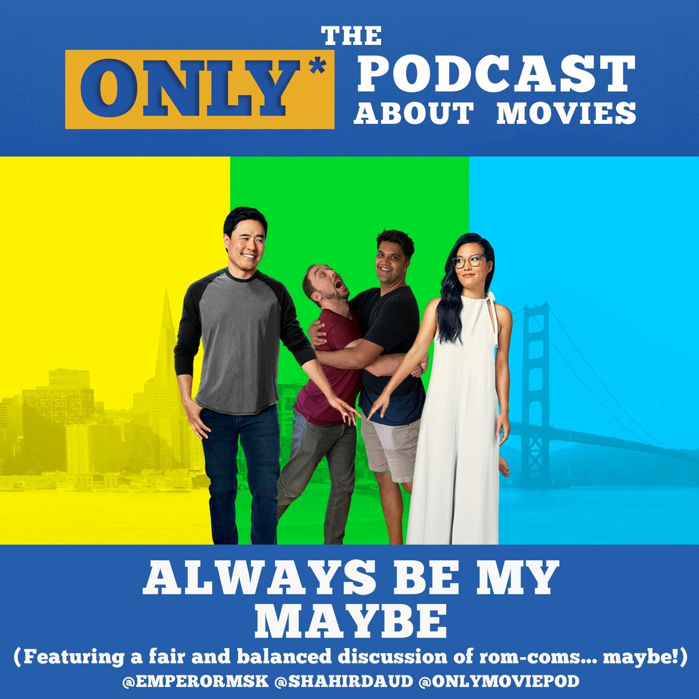 Ep 220: Always Be My Maybe