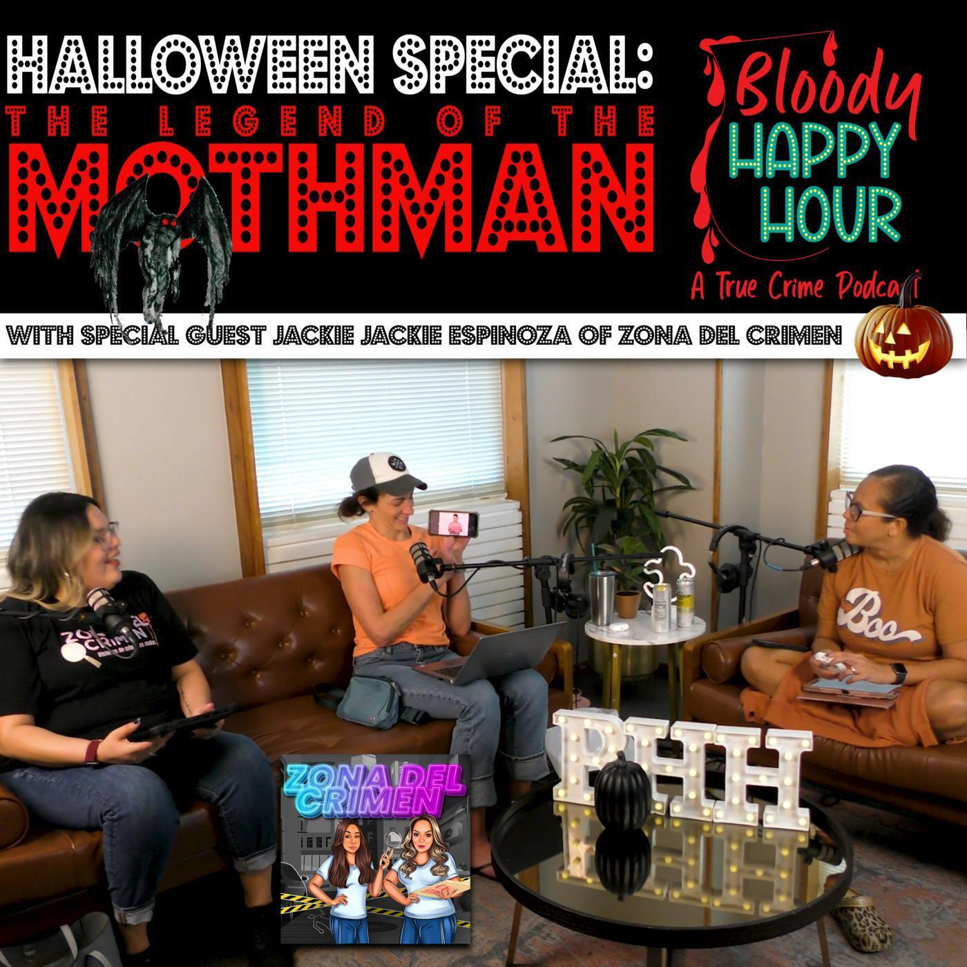 Bonus Halloween Episode - The Legend of the Mothman with Special Guest Jackie Espinoza co-host of Zona Del Crimen aka Crime Zone episode artwork