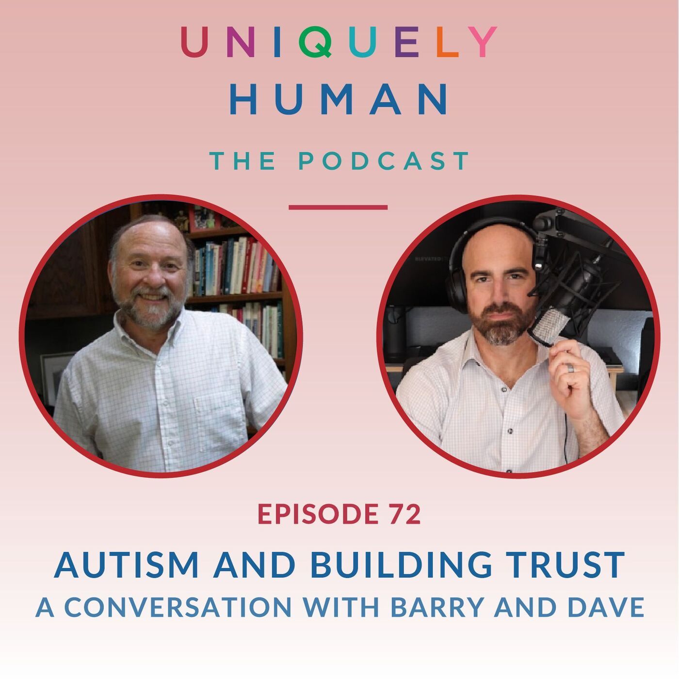 Autism and Building Trust - with Barry Prizant and Dave Finch - podcast episode cover