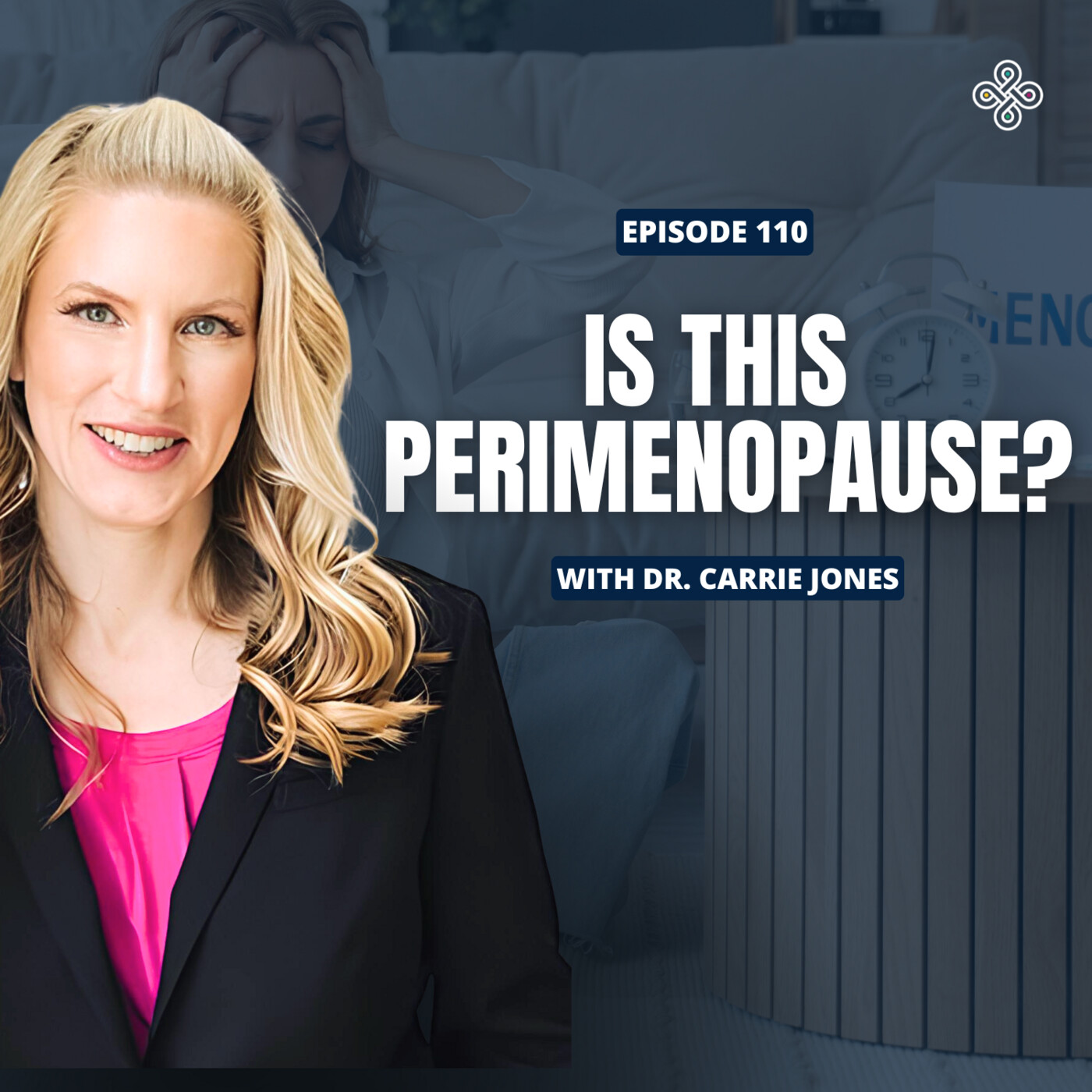 Ep. 110 - The Perimenopause Rollercoaster: Hormones, Gut Health, and HRT with Dr. Carrie Jones