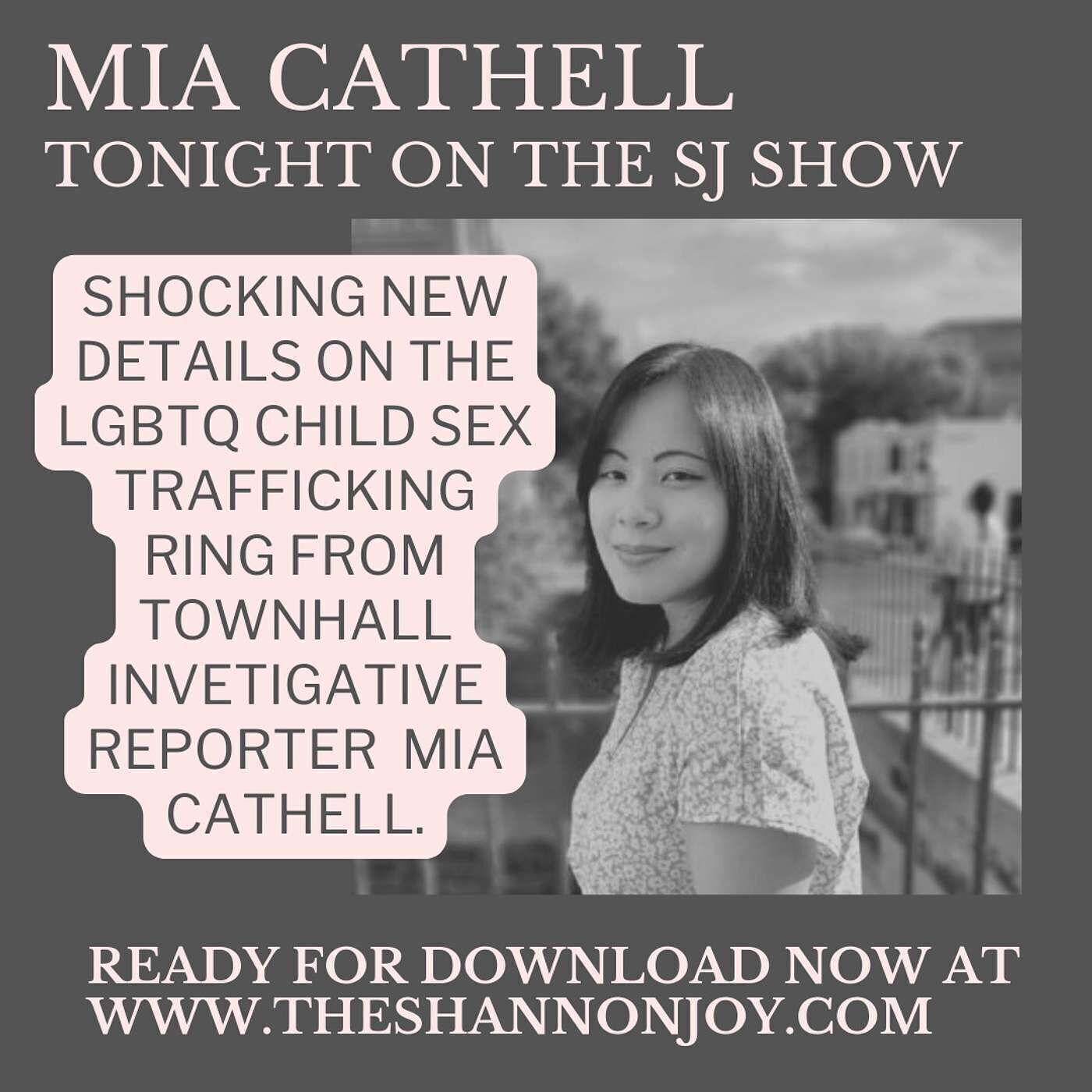 Wednesday January 25 - SHOCKING NEW Details On The LGBTQ Child Sex Trafficking Ring From The Townhall Reporter Who Broke The Story.  Shannon