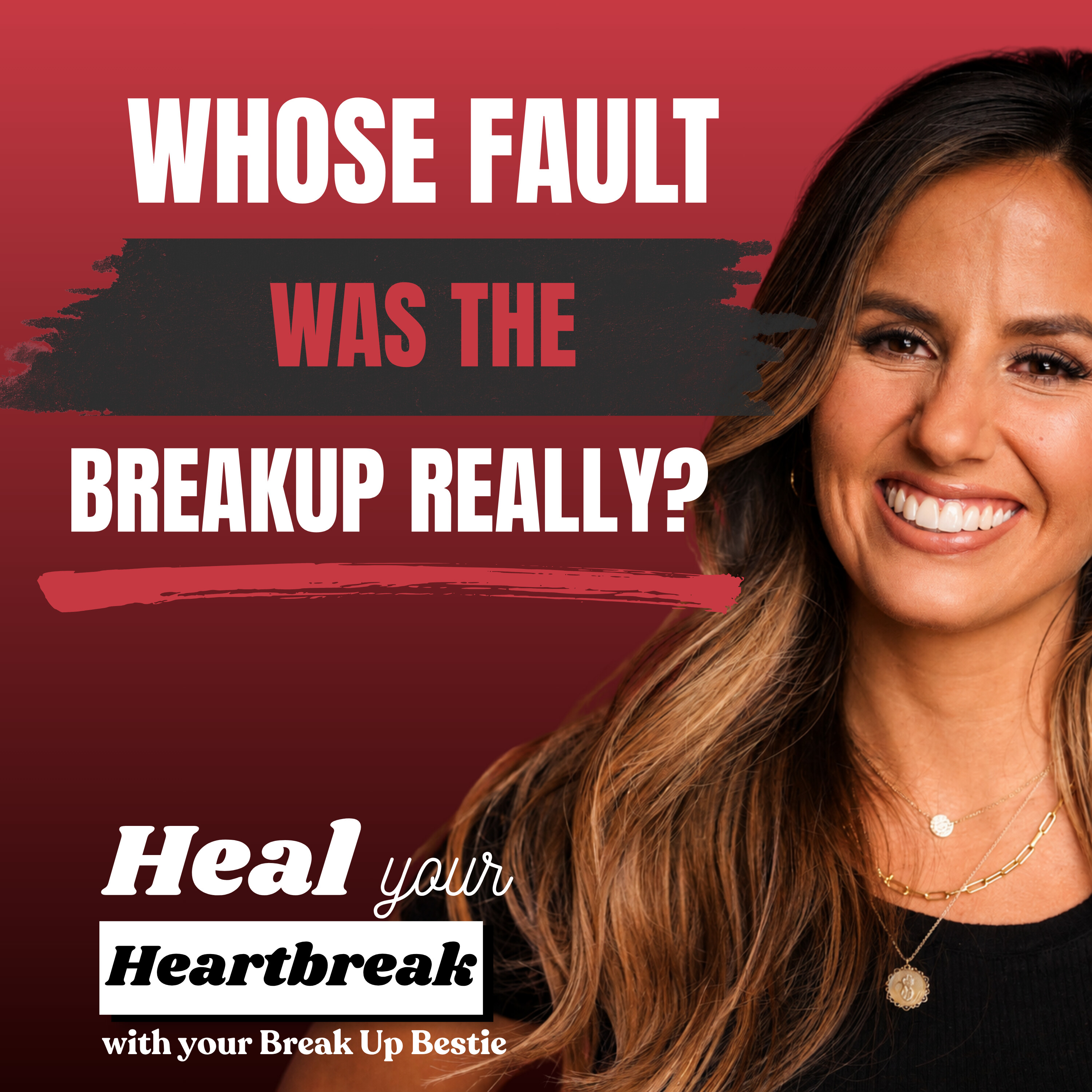 #67 Whose Fault Was the Breakup Really? episode artwork