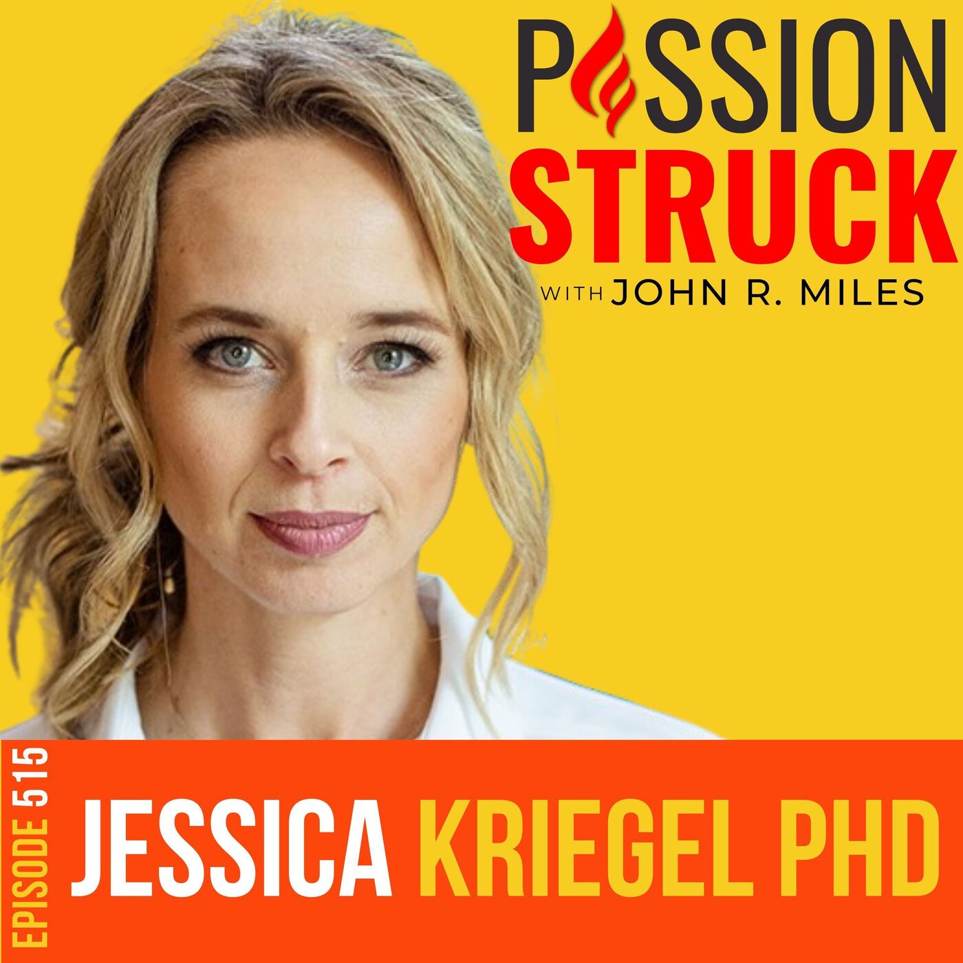 Passion Struck with John R. Miles