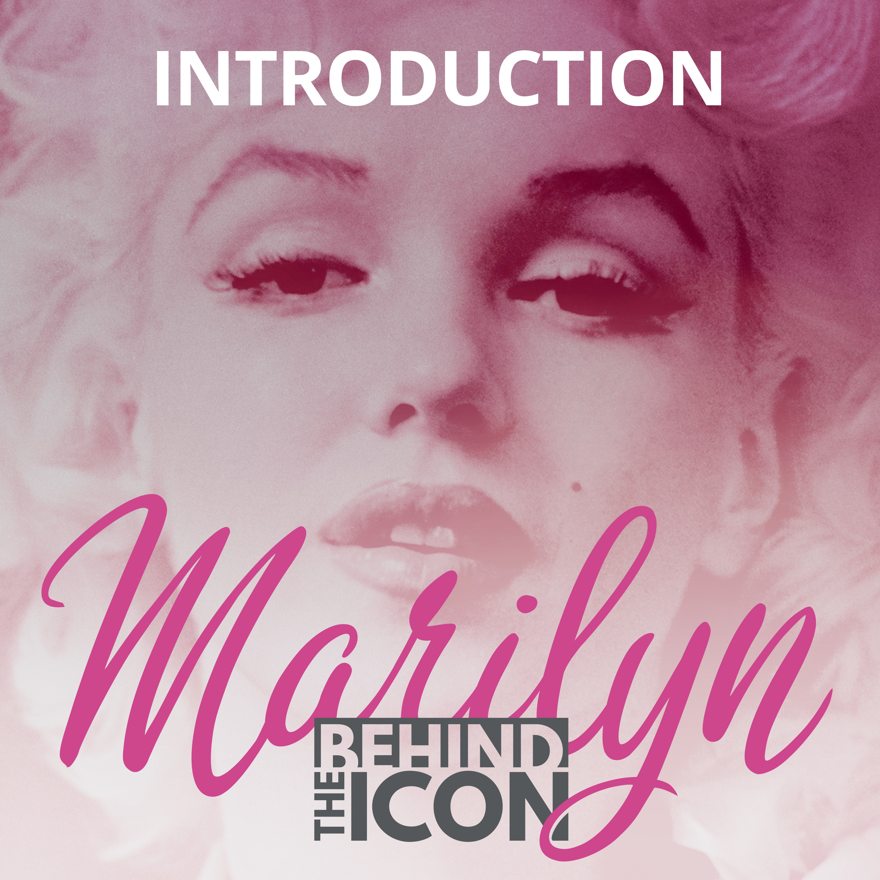 Marilyn: Behind the Icon