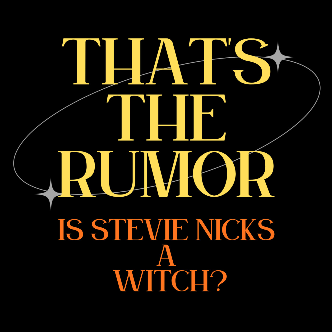"That's the Rumor" A Podcast From Marc Island. Is Stevie Nicks a Witch? episode artwork