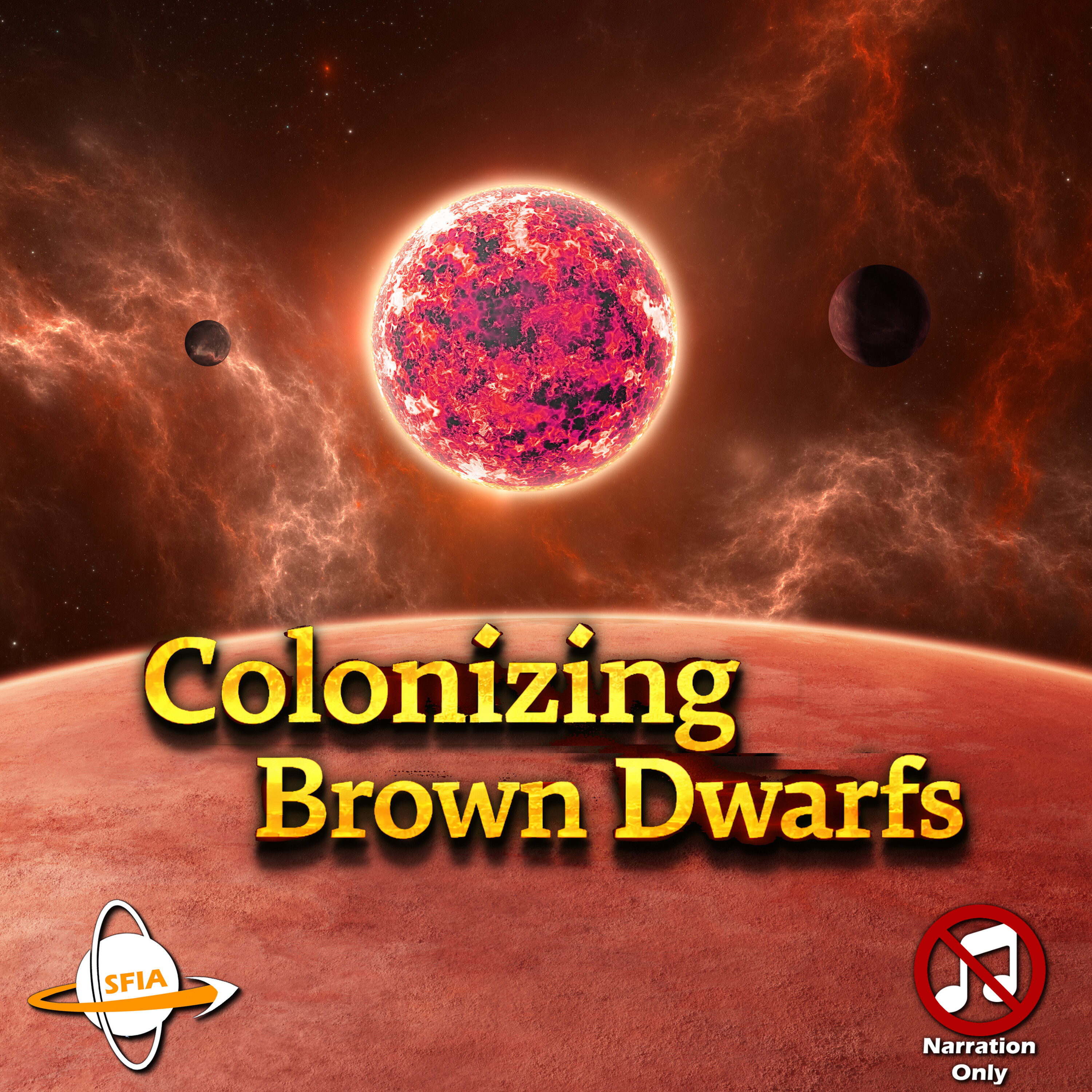 Colonizing Brown Dwarfs – Life Around Failed Stars (Narration Only)