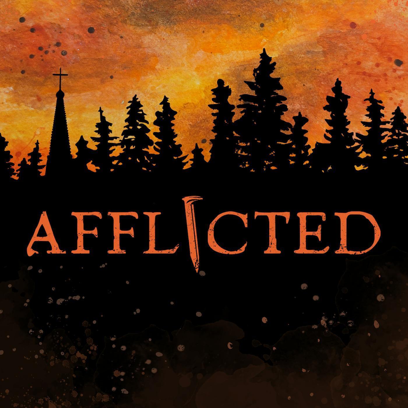 Afflicted: A Horror Thriller Audio Drama podcast show image