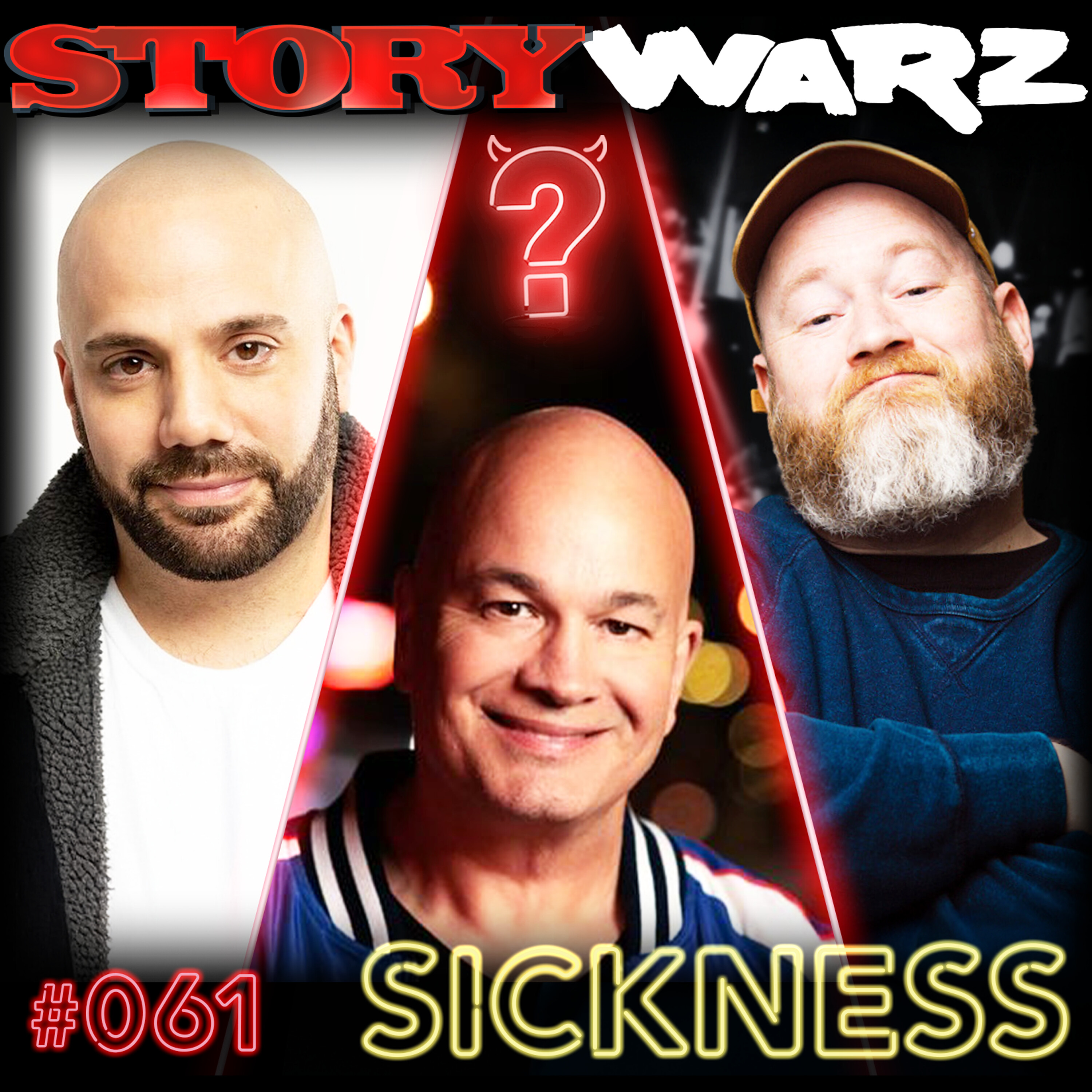 Episode art: 061. Robert Kelly, Paul Virzi, Sean Donnelly | Sickness
