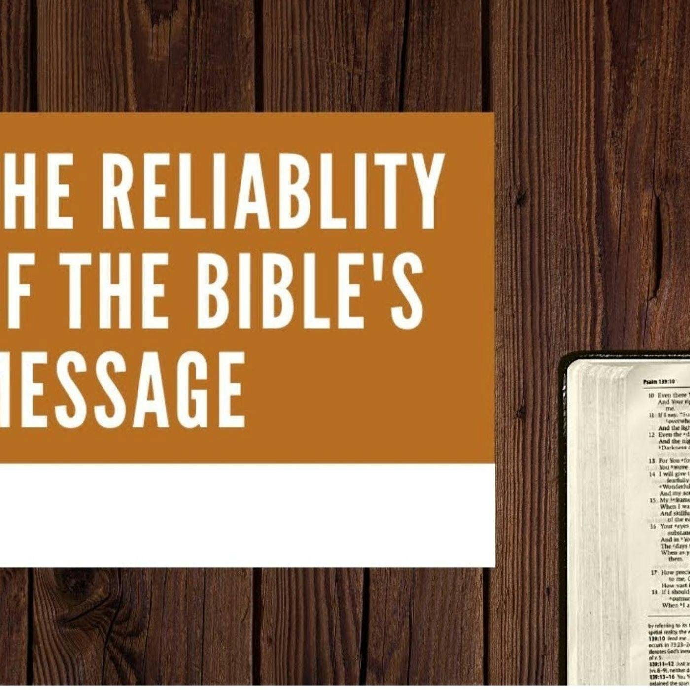 818: Is the Bible Reliable? Evidence from Its Message