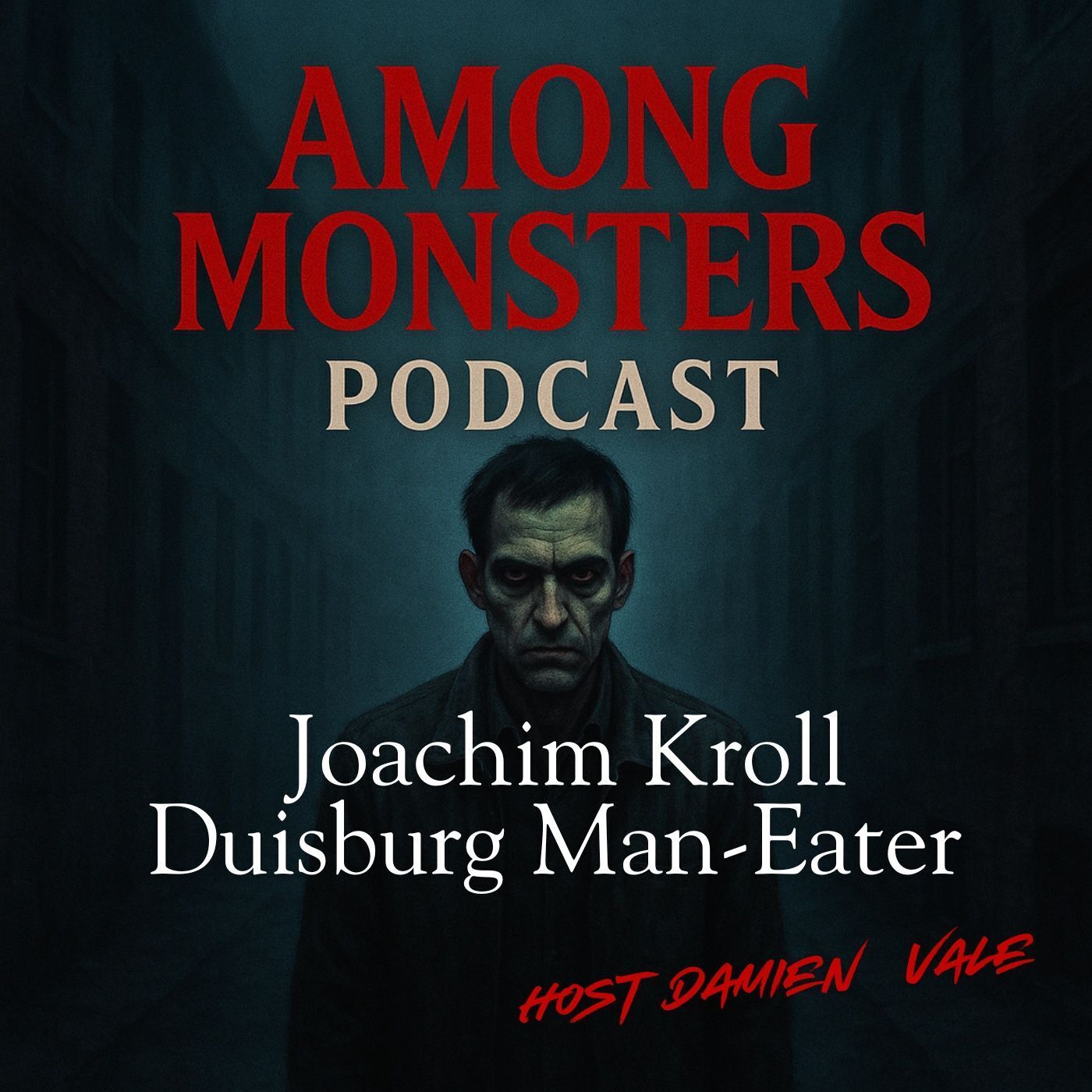 S1E49: Joachim Kroll: The Ruhr Cannibal – Flesh, Silence, and Germany’s Forgotten Butcher