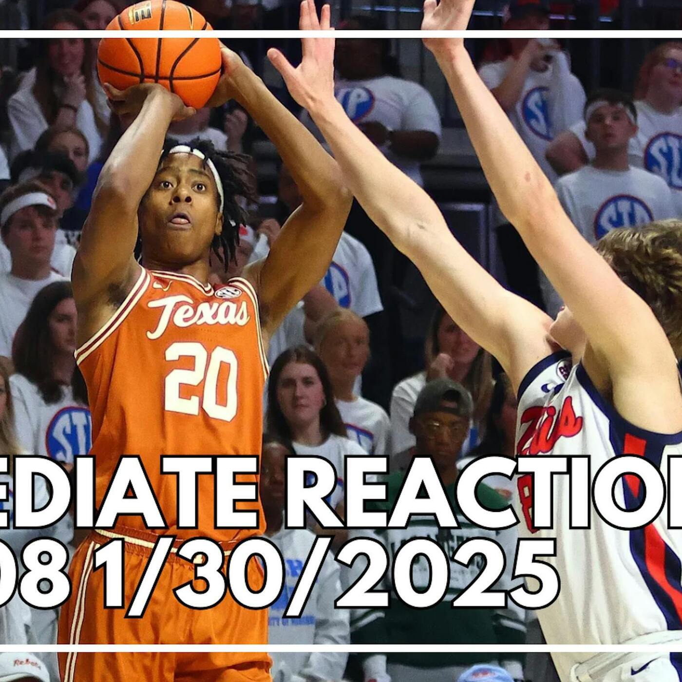 IMMEDIATE REACTION | TEXAS MEN S BBALL | TEXAS LOSES TO OLE MISS | EP. 108 1/30/2025 episode artwork