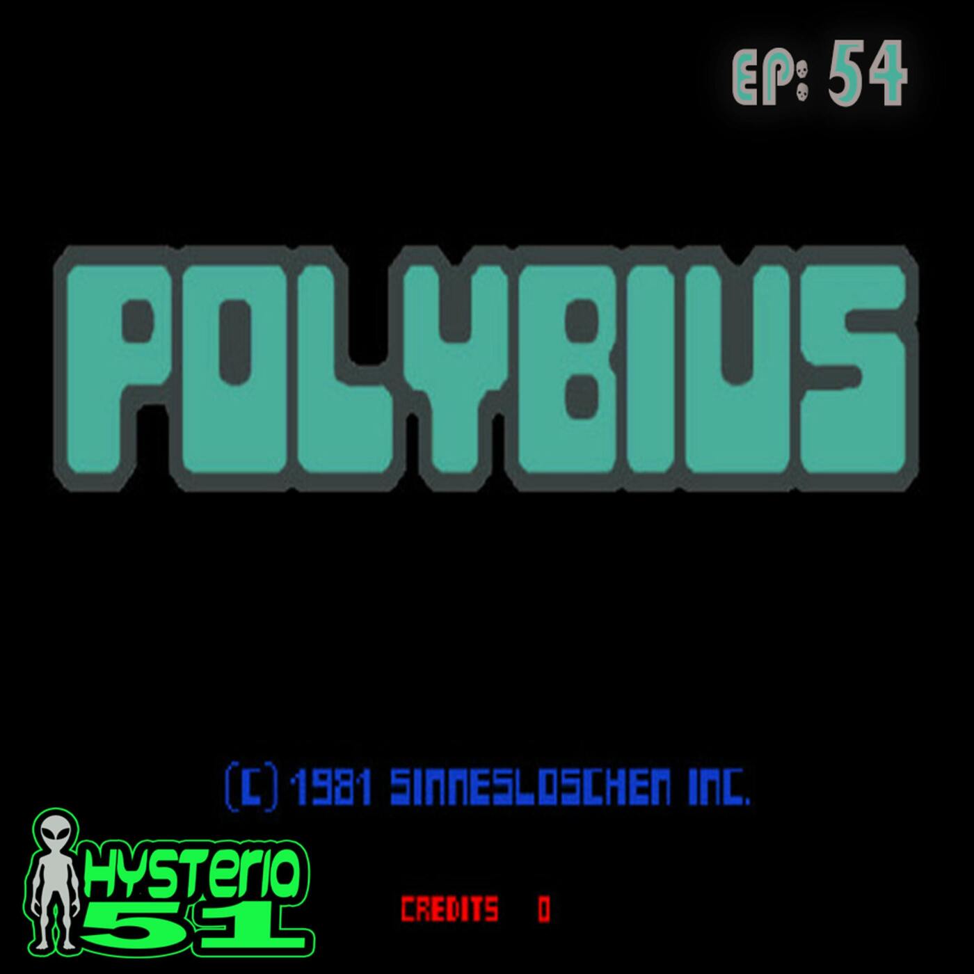 Polybius: The Arcade Game that Kills | 54 Polybius: The Arcade Game that Kills | 54
