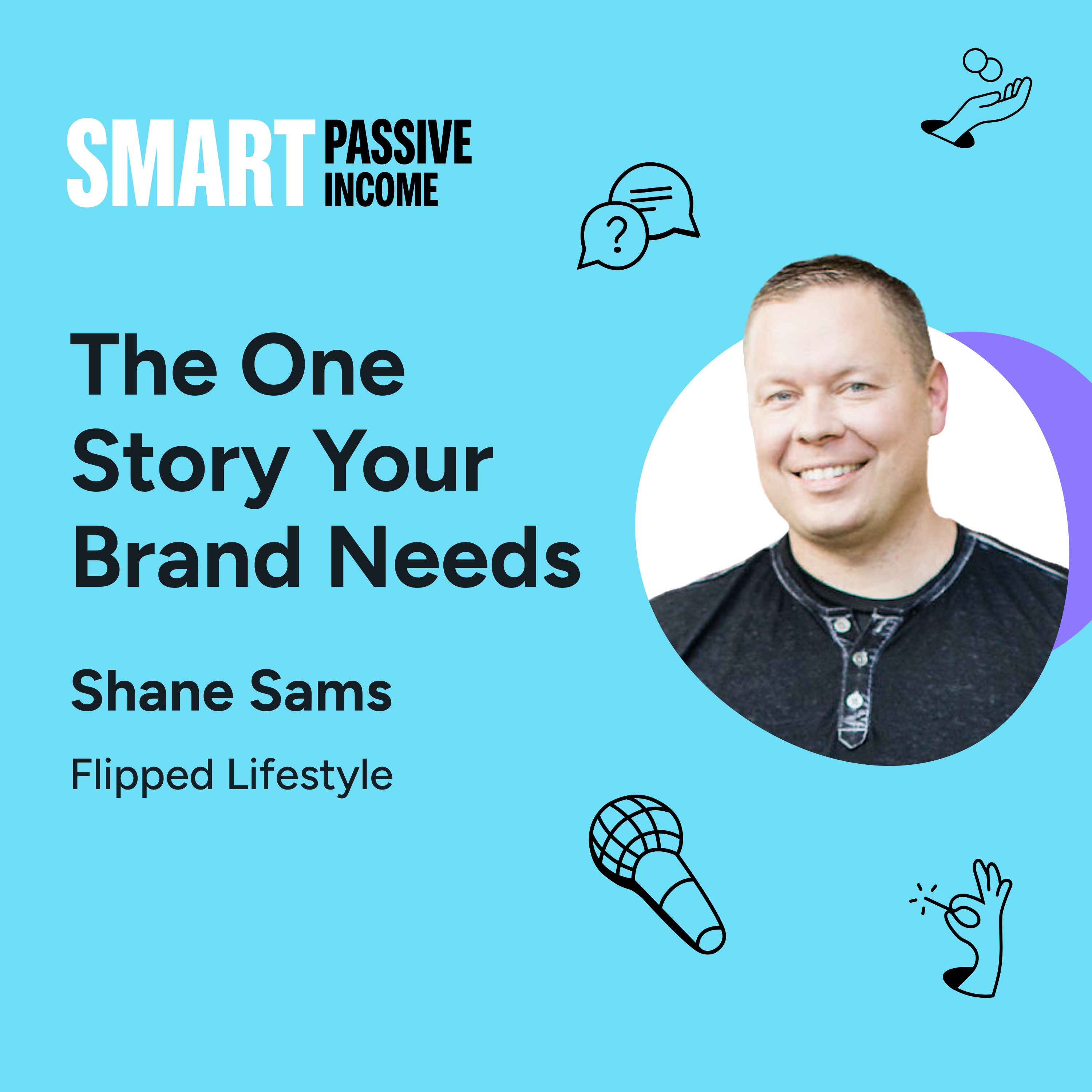 SPI 815: The One Story Your Brand Needs with Shane Sams