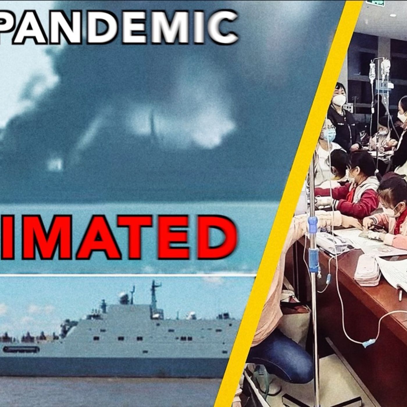 China's Newest Warship Catches Fire - New Pandemic Breaks out in China? - Episode #187 - podcast episode cover