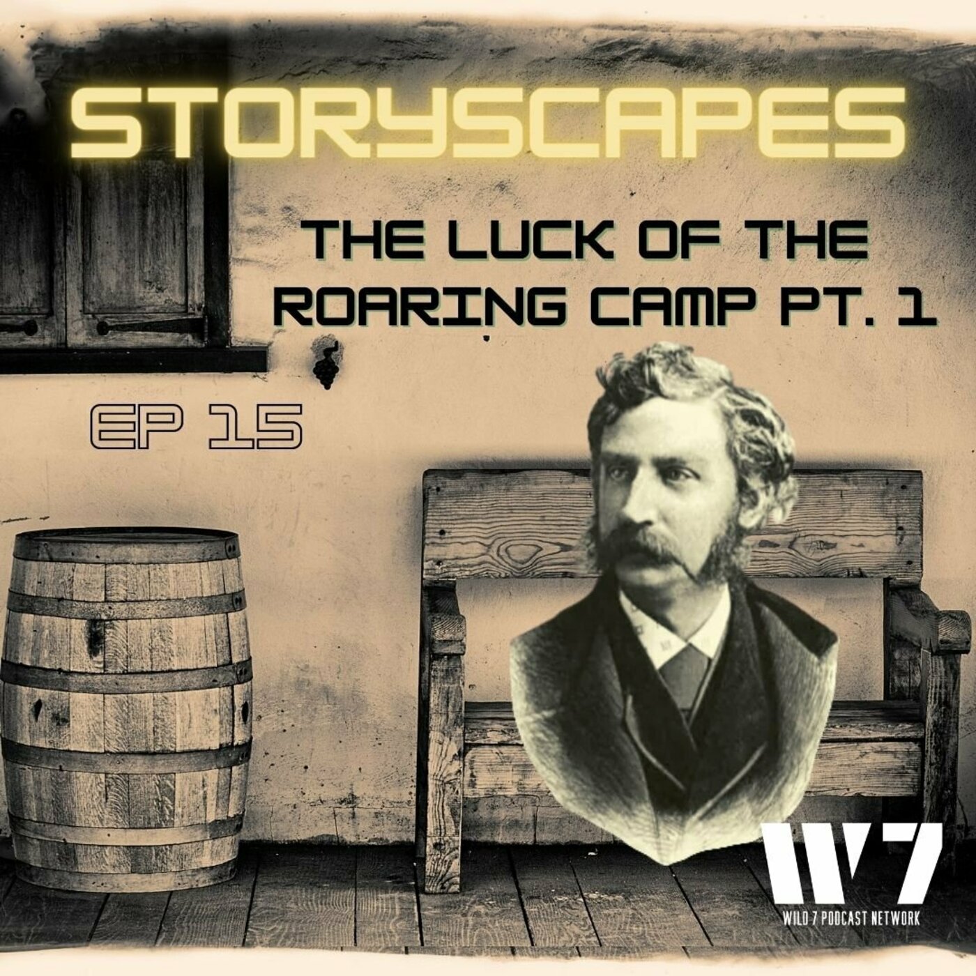 Episode 15 - The Luck of Roaring Camp - by Bret Harte - Part 1 - STORYSCAPES