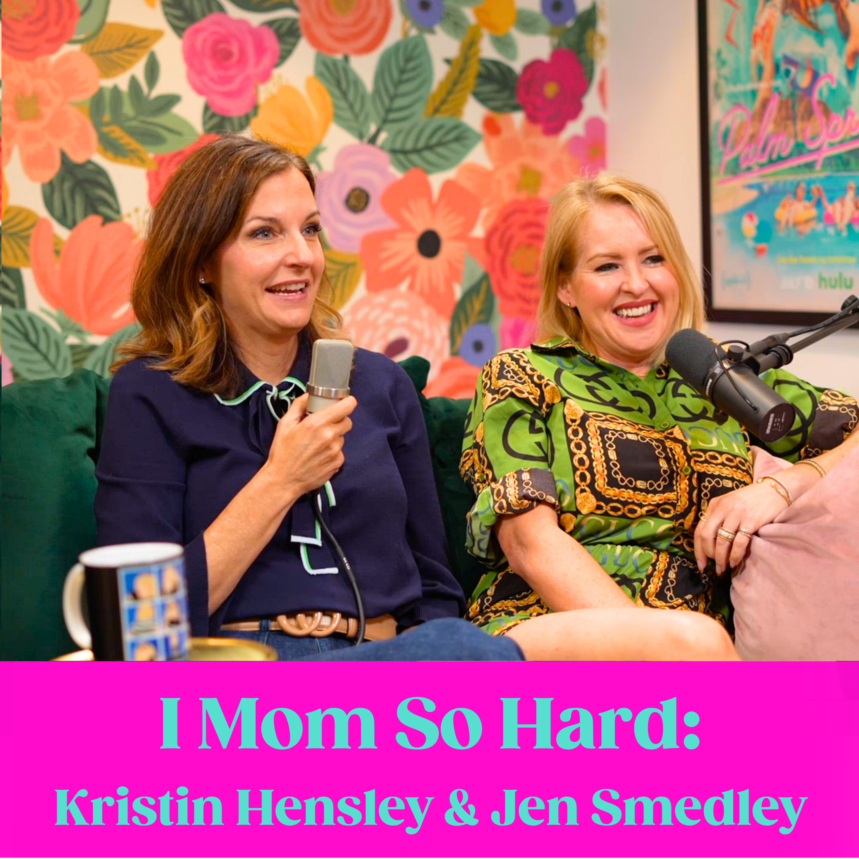 I Mom So Hard: Kristin Hensley & Jen Smedley: On Motherhood, Female Friendship and Ranch Dressing episode artwork