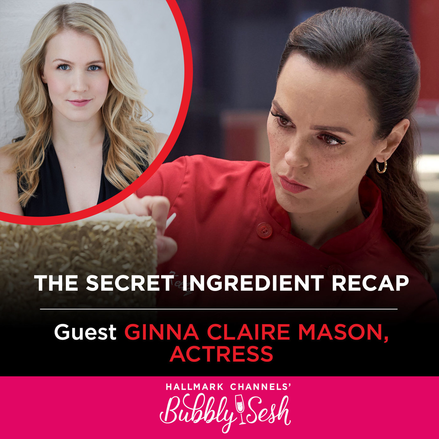 The Secret Ingredient Recap with Guest Ginna Claire Mason, Actress