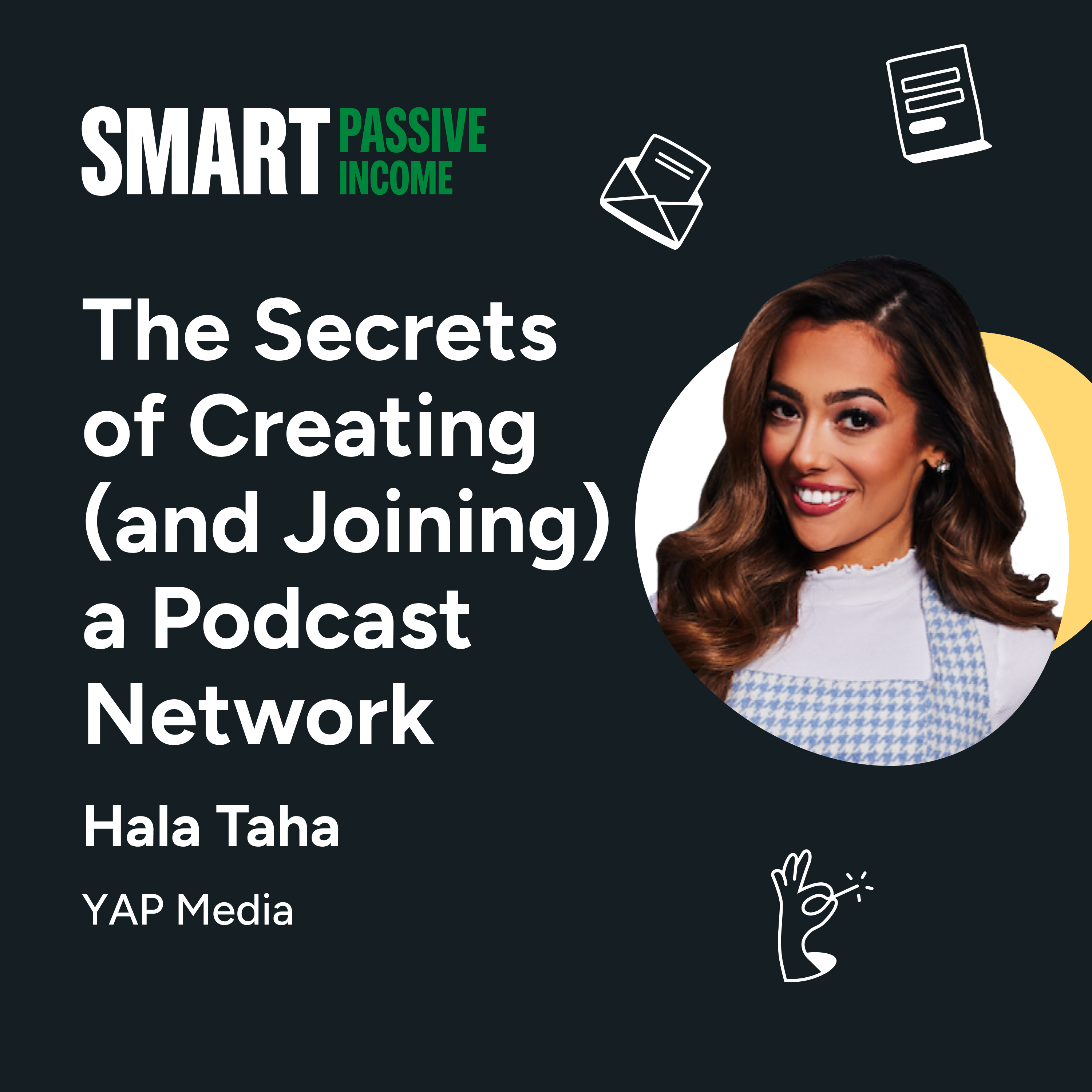 SPI 787: The Secrets of Creating (and Joining) a Podcast Network with Hala Taha