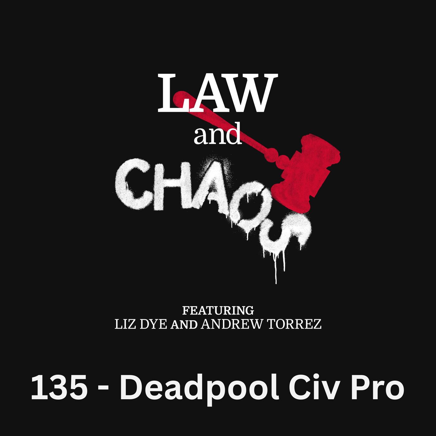 Ep 135 — Deadpool Teaches Civ Pro & Church And State Are Still Separate (For Now!)